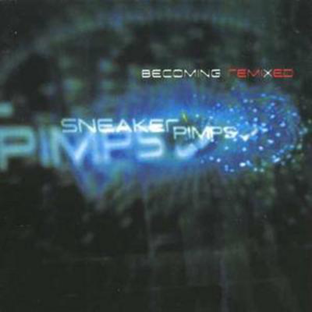 Becoming Remixed - Sneaker Pimps CD
