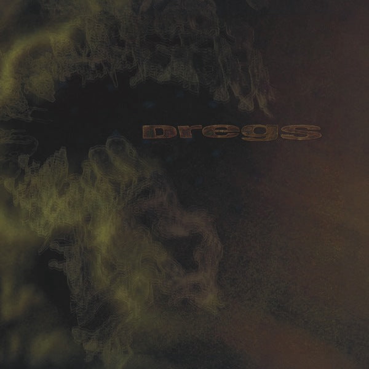 Dregs