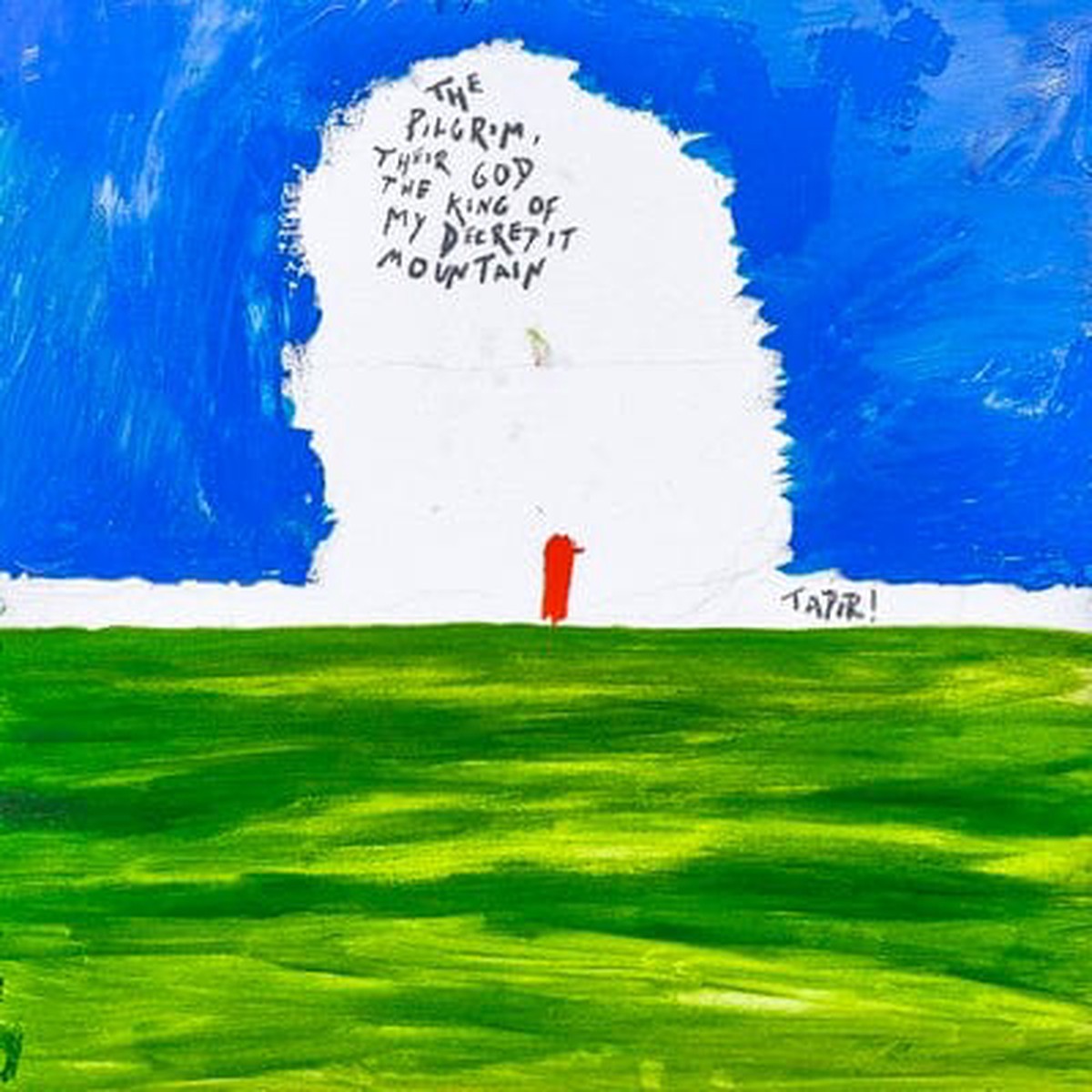 The Pilgrim Their God and the King of My Decrepit Mountain – Tapir CD