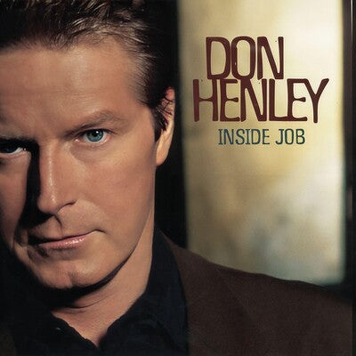 Inside Job (2025 Remaster) – Don Henley CD