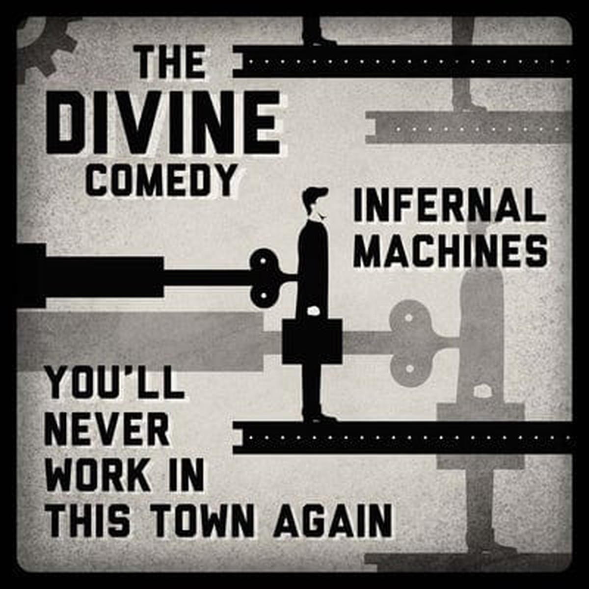 Infernal MachinesYoull Never Work in This Town Again – The Divine Comedy VINYL