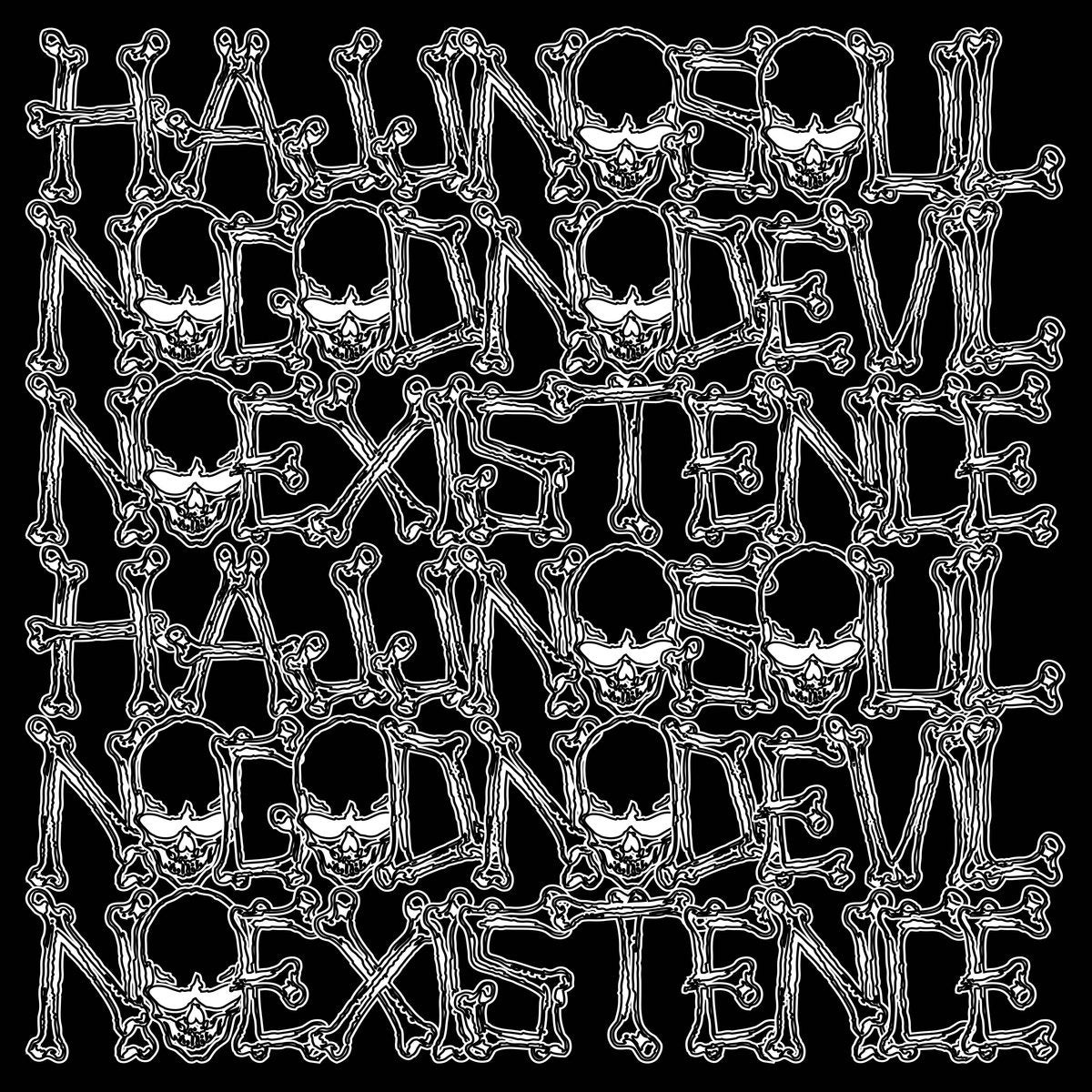 No Soul No God No Devil No Existence