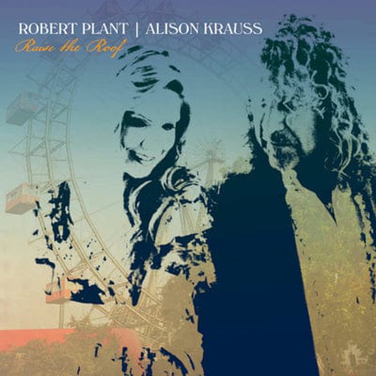 Raise the Roof – Robert Plant and Alison Krauss CD