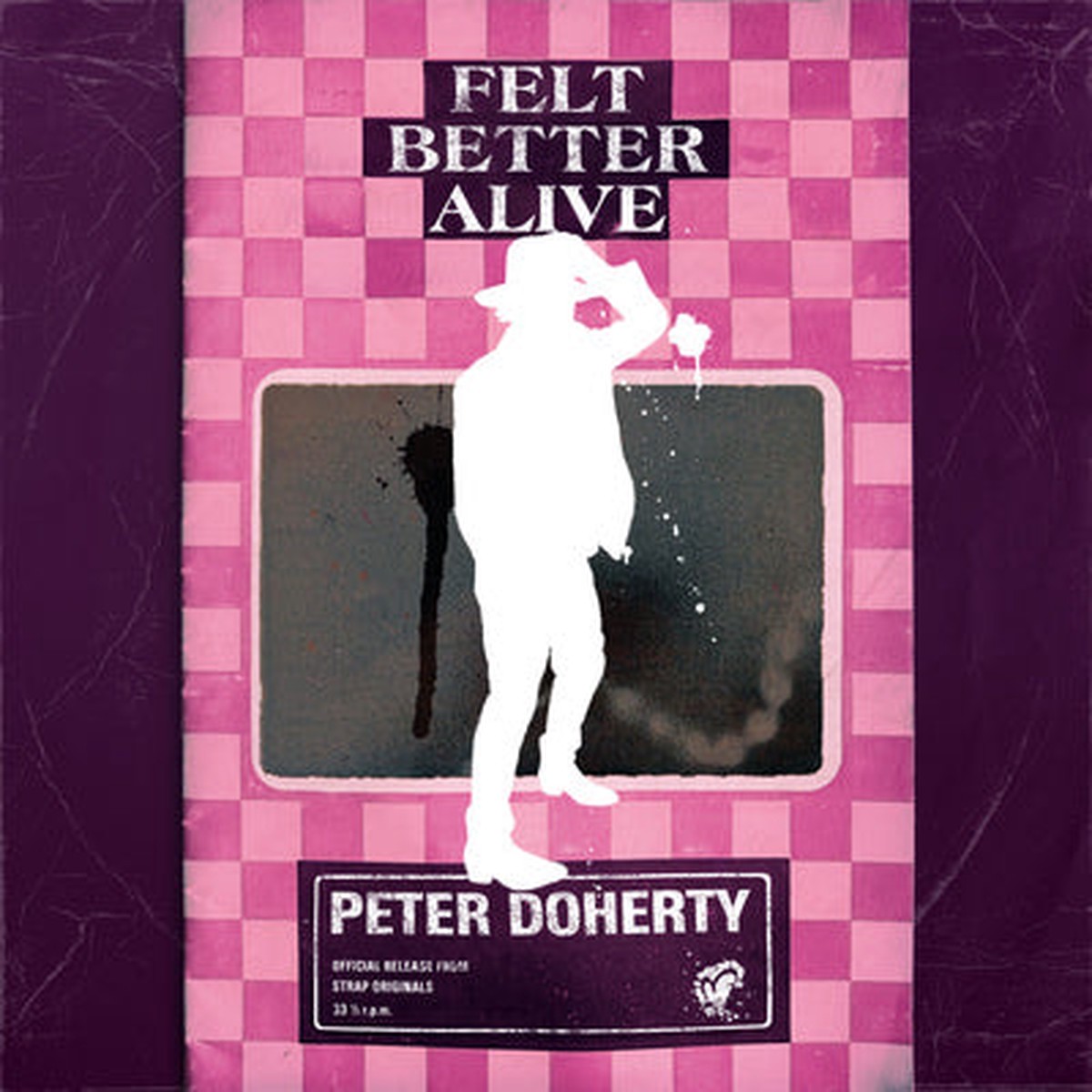 Felt Better Alive – Peter Doherty VINYL