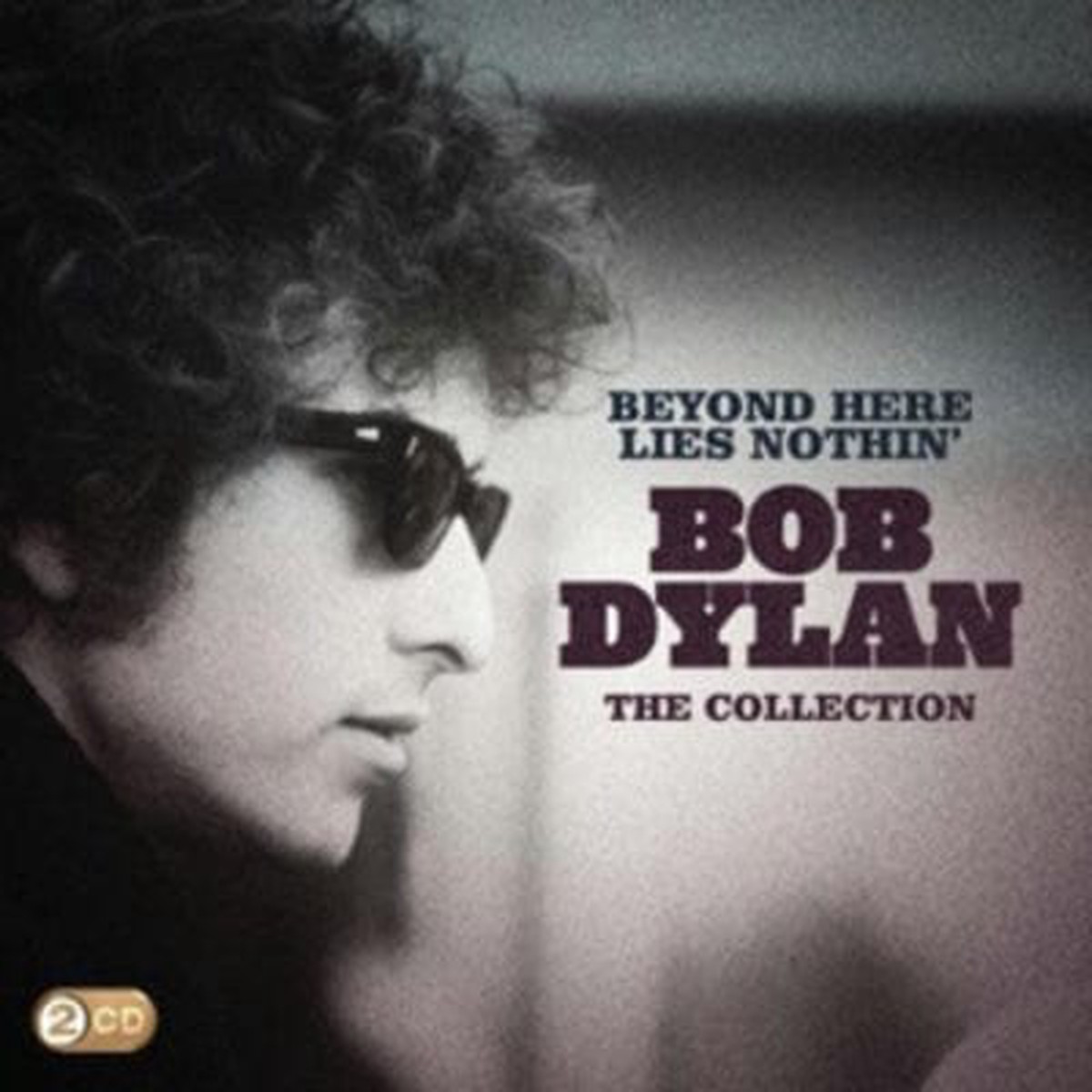 Beyond Here Lies Nothin The Collection - Bob Dylan CD