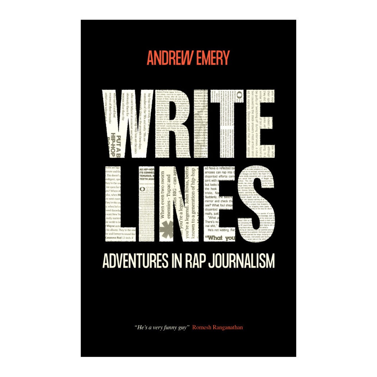 Andrew Emery - Write Lines Adventures in Rap Journalism