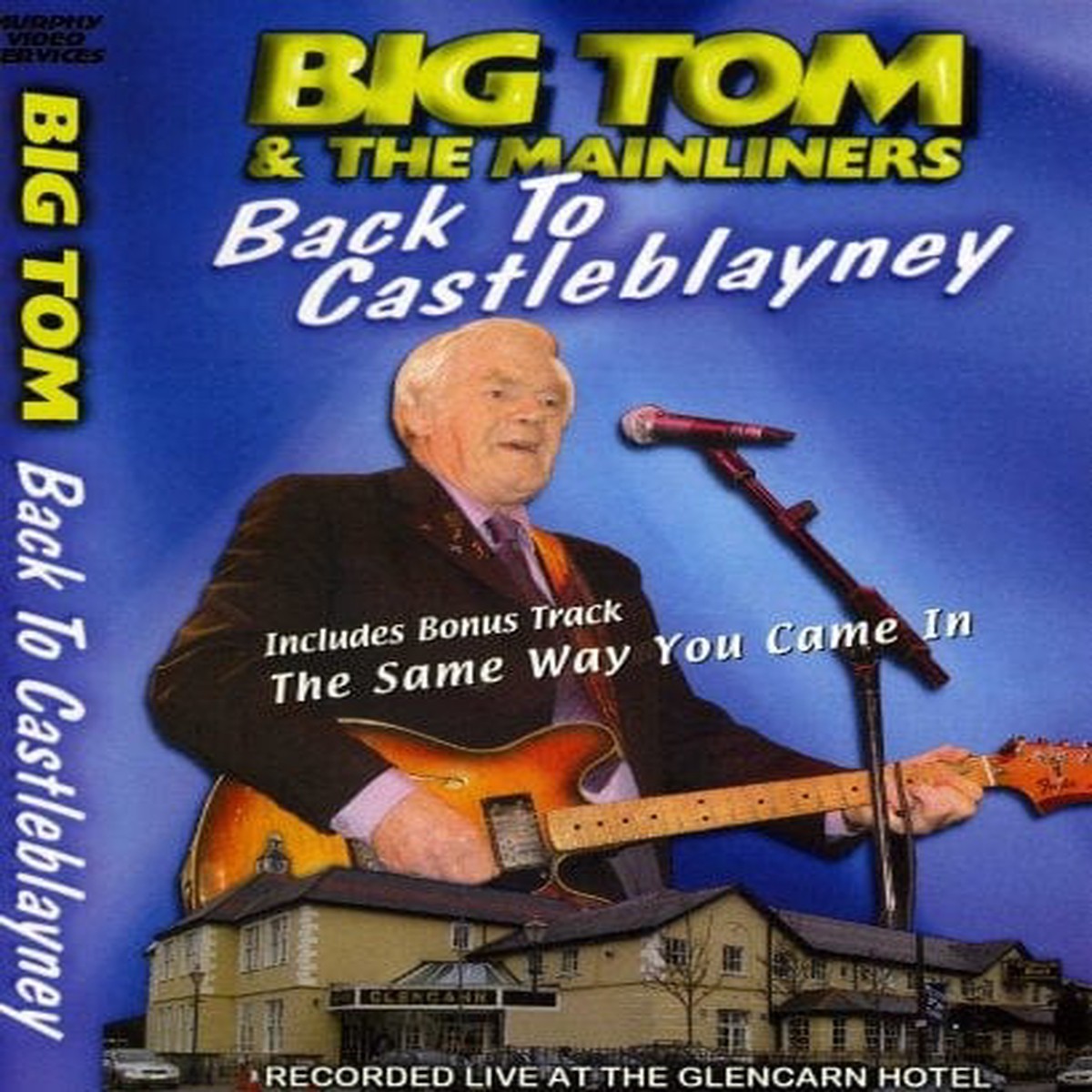 BIG TOM AND THE MAINLINERS - BACK TO CASTLEBLAYNEY DVD