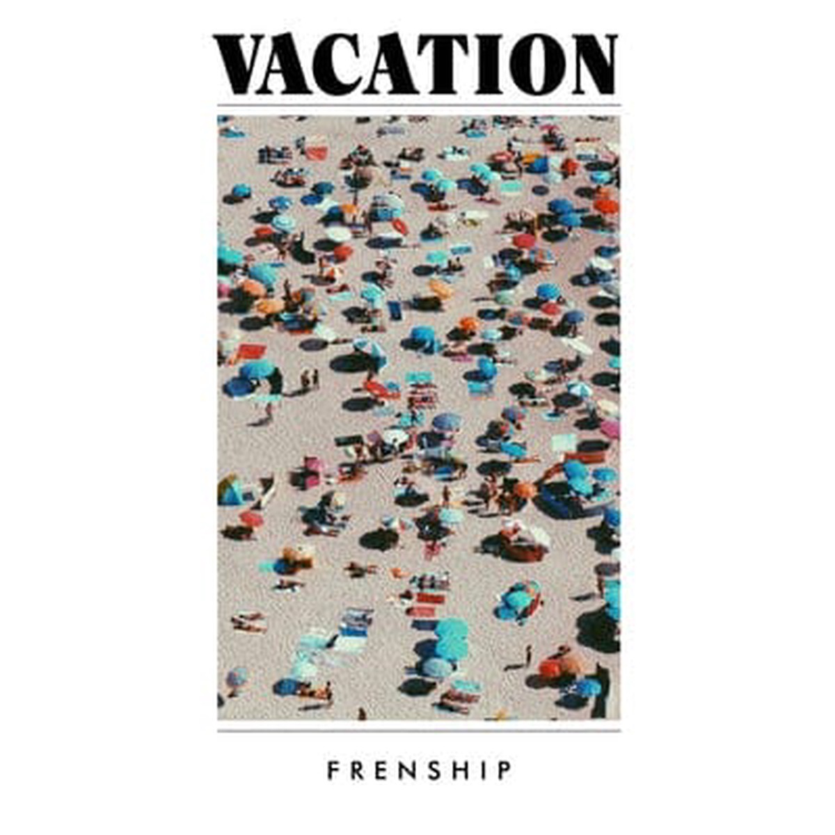 Vacation - Frenship CD