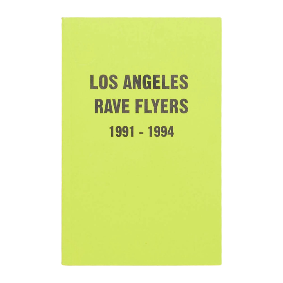 Los Angeles Rave Flyers 1991-1994