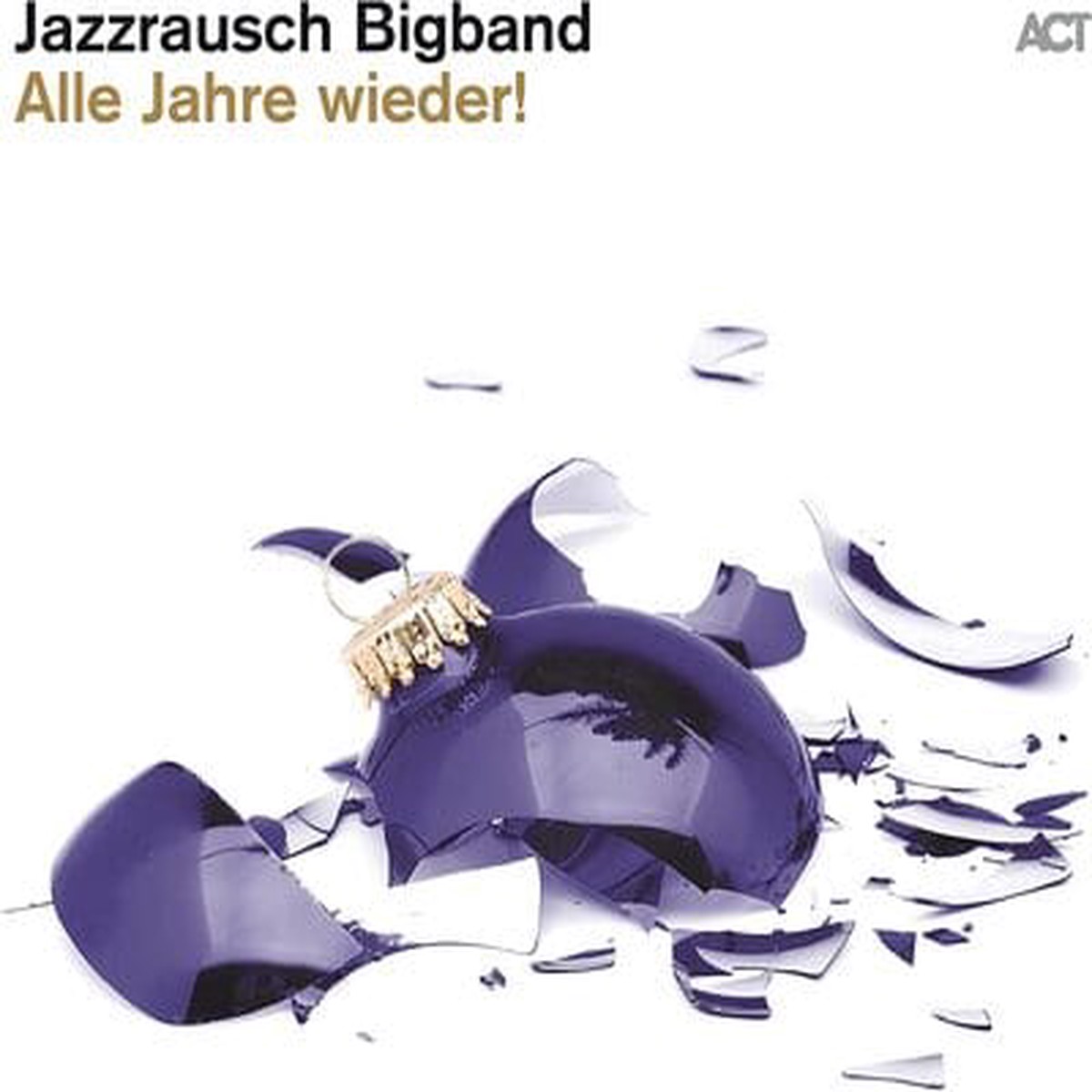 Alle Jahre Wieder - Jazzrausch Bigband CD
