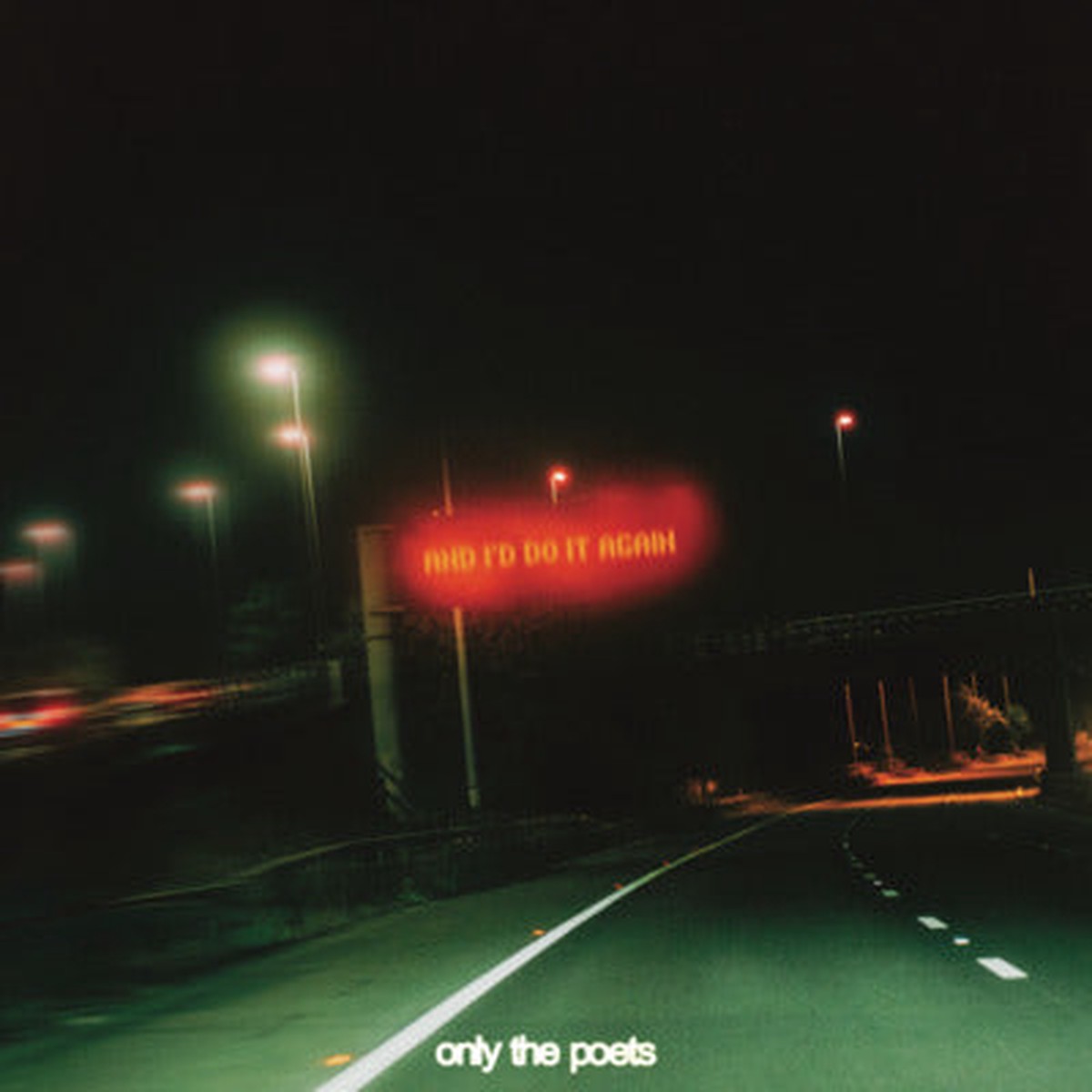 And Id Do It Again - Only The Poets CD