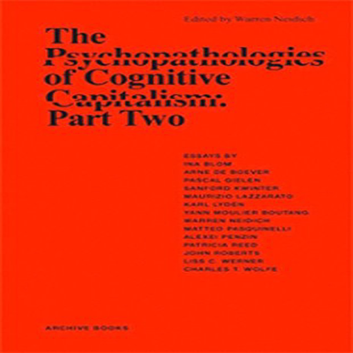 The Psychopathologies of Cognitive Capitalism The Cognitive Turn Part 2 2