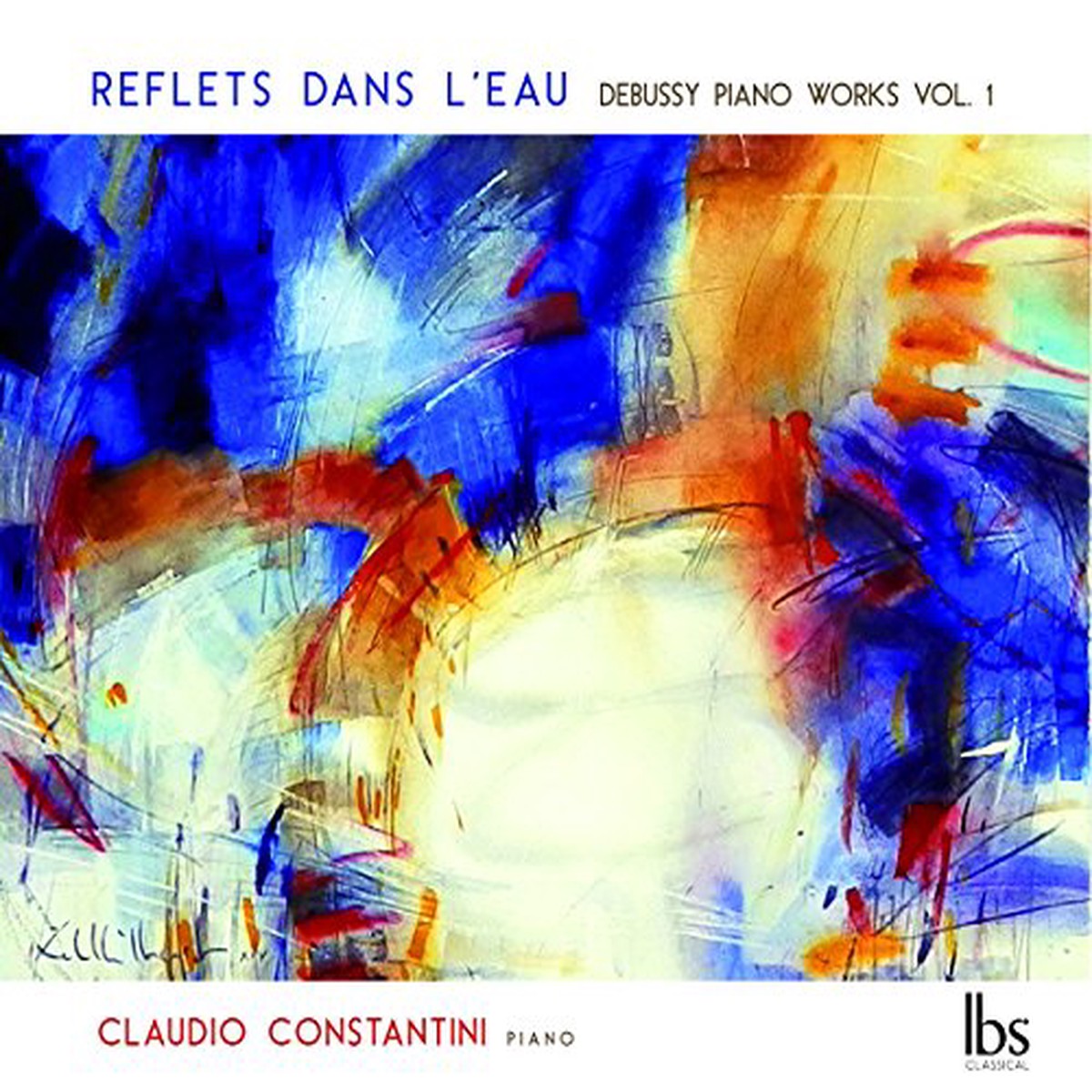 Claudio Constantini - Claude Debussy Reflts dans leau CD
