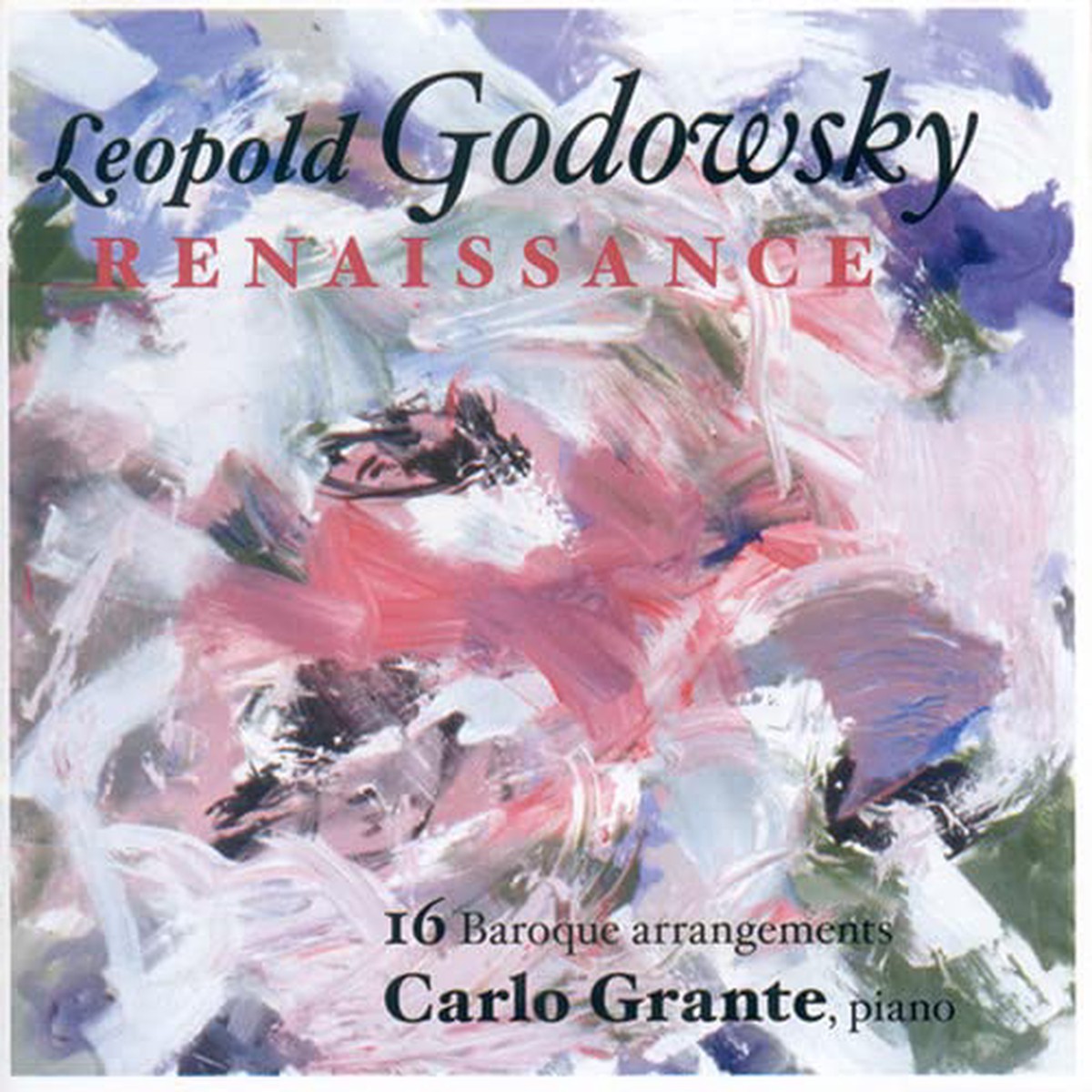 Godowsky Leopoldcarlo Gran - Renaissance 16 Baroque Arrangements CD