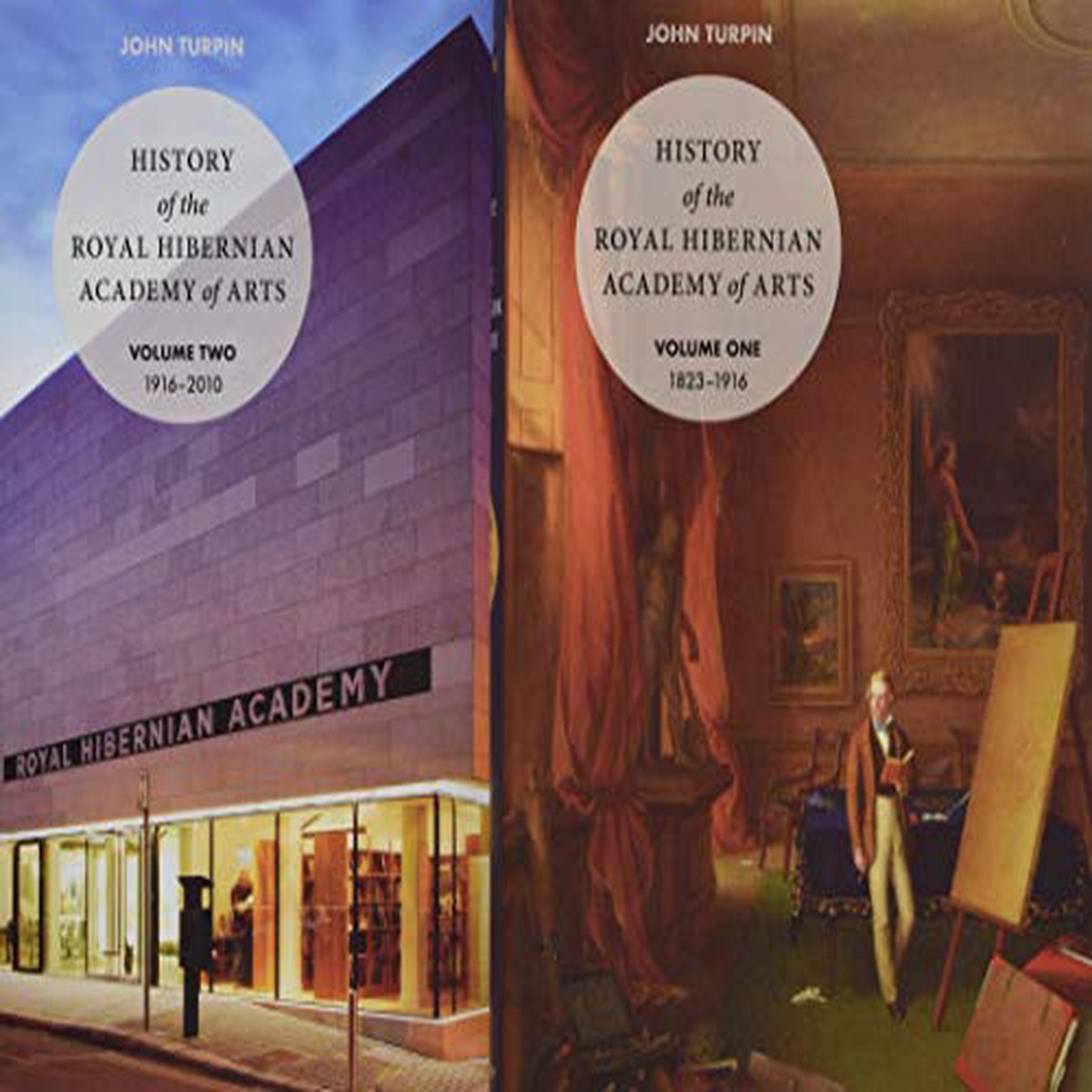History of the Royal Hibernian Academy Volume One 1823-1916 and Volume Two 1916-2010 1 Volumes One and Two