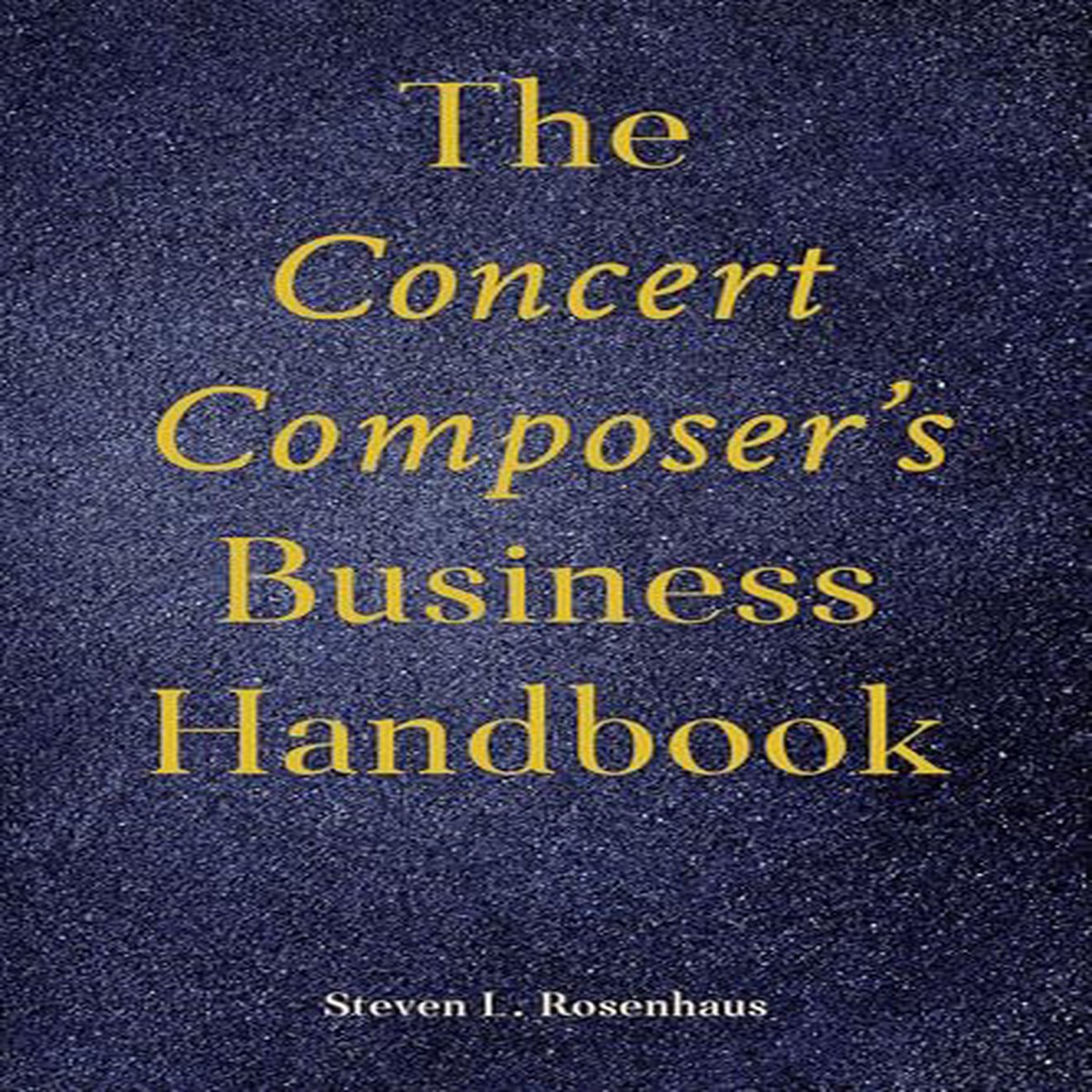 The Concert Composers Business Handbook
