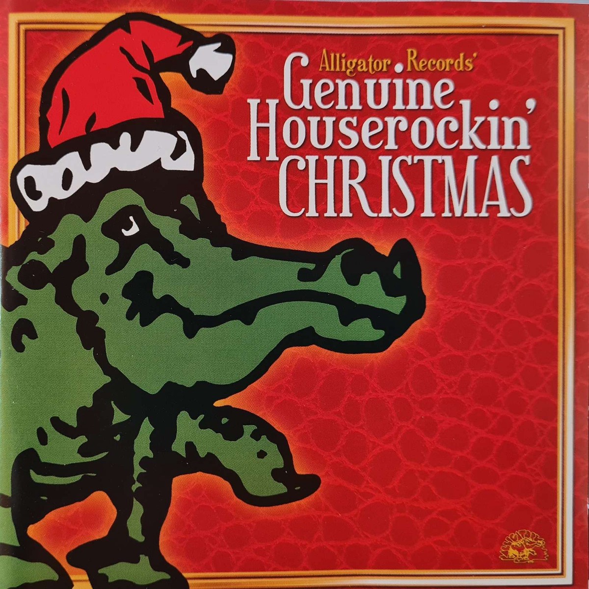 Alligator Records - Genuine Houserockin Christmas (CD)