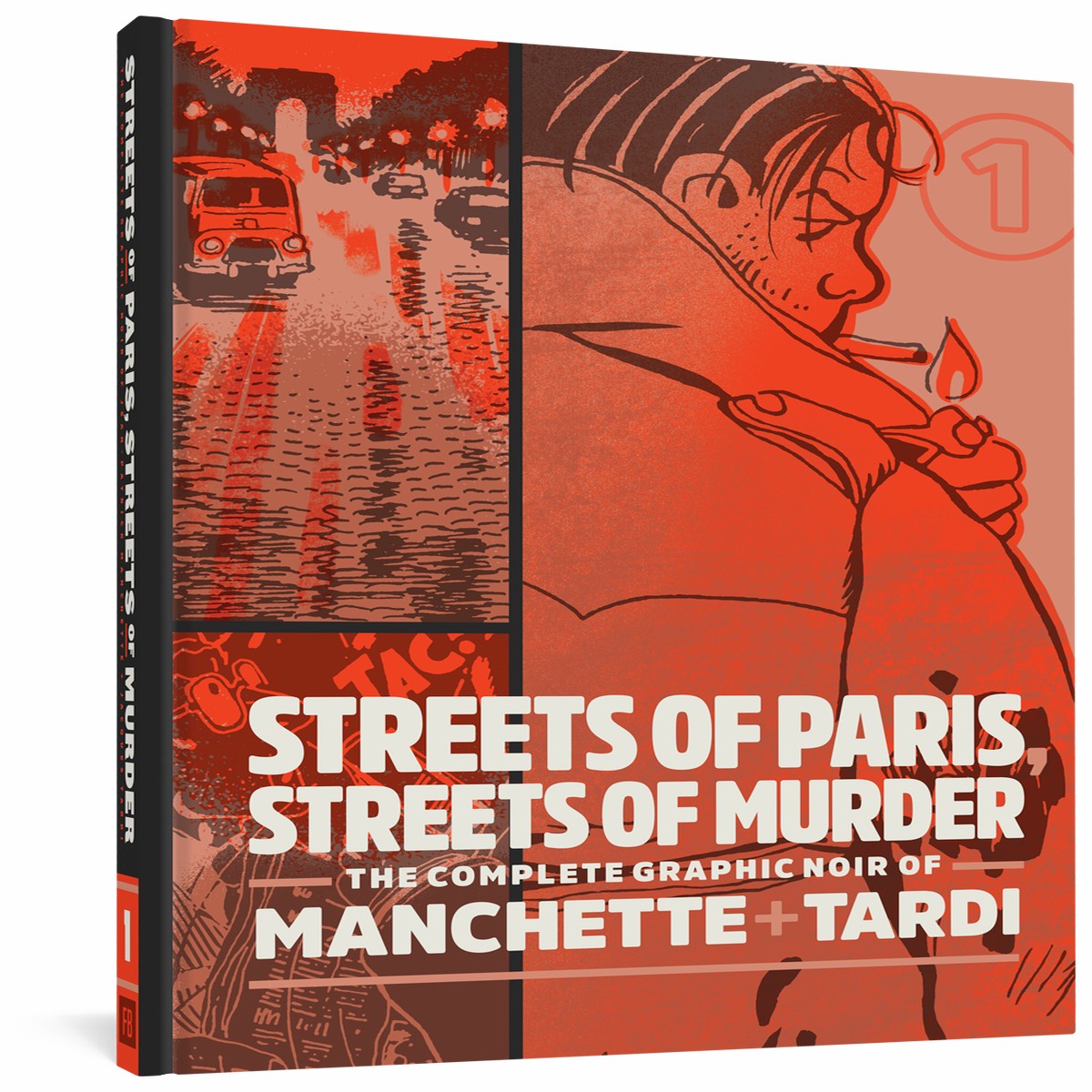 Streets of Paris Streets of Murder The Complete Graphic Noir of Manchette Tardi Vol 1