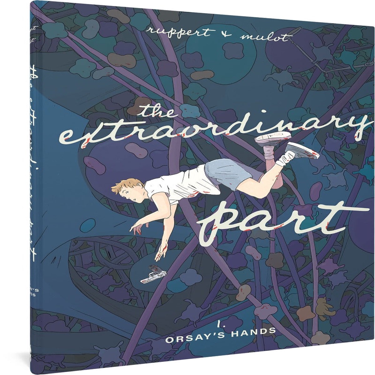 The Extraordinary Part Book One Orsays Hands