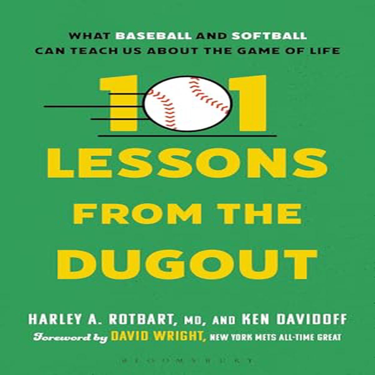 101 Lessons from the Dugout What Baseball and Softball Can Teach Us About the Game of Life