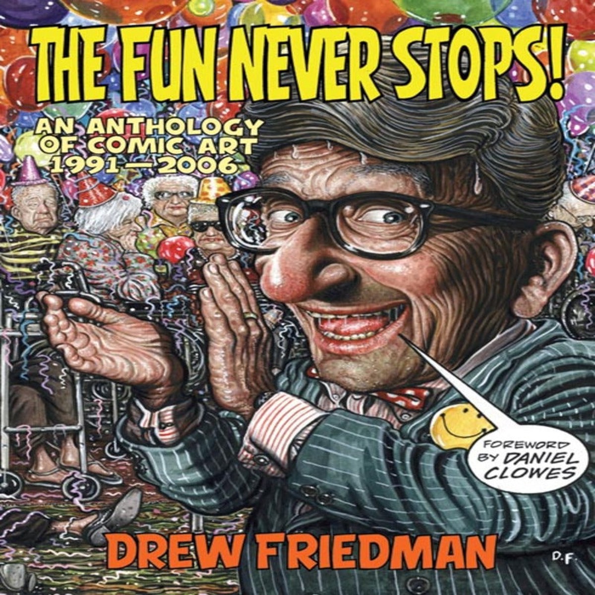 The Fun Never Stops An Anthology of Comic Art 1991-2006
