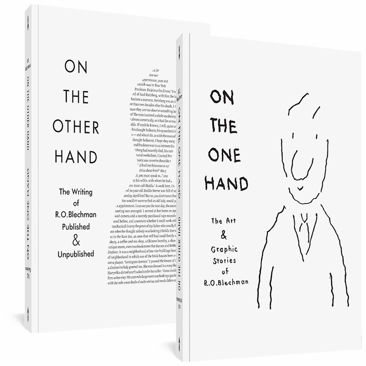 On the One Hand On the Other Hand The Art and Graphic Stories of R O Blechman The Writing of R O Blechman Published and Unpublished