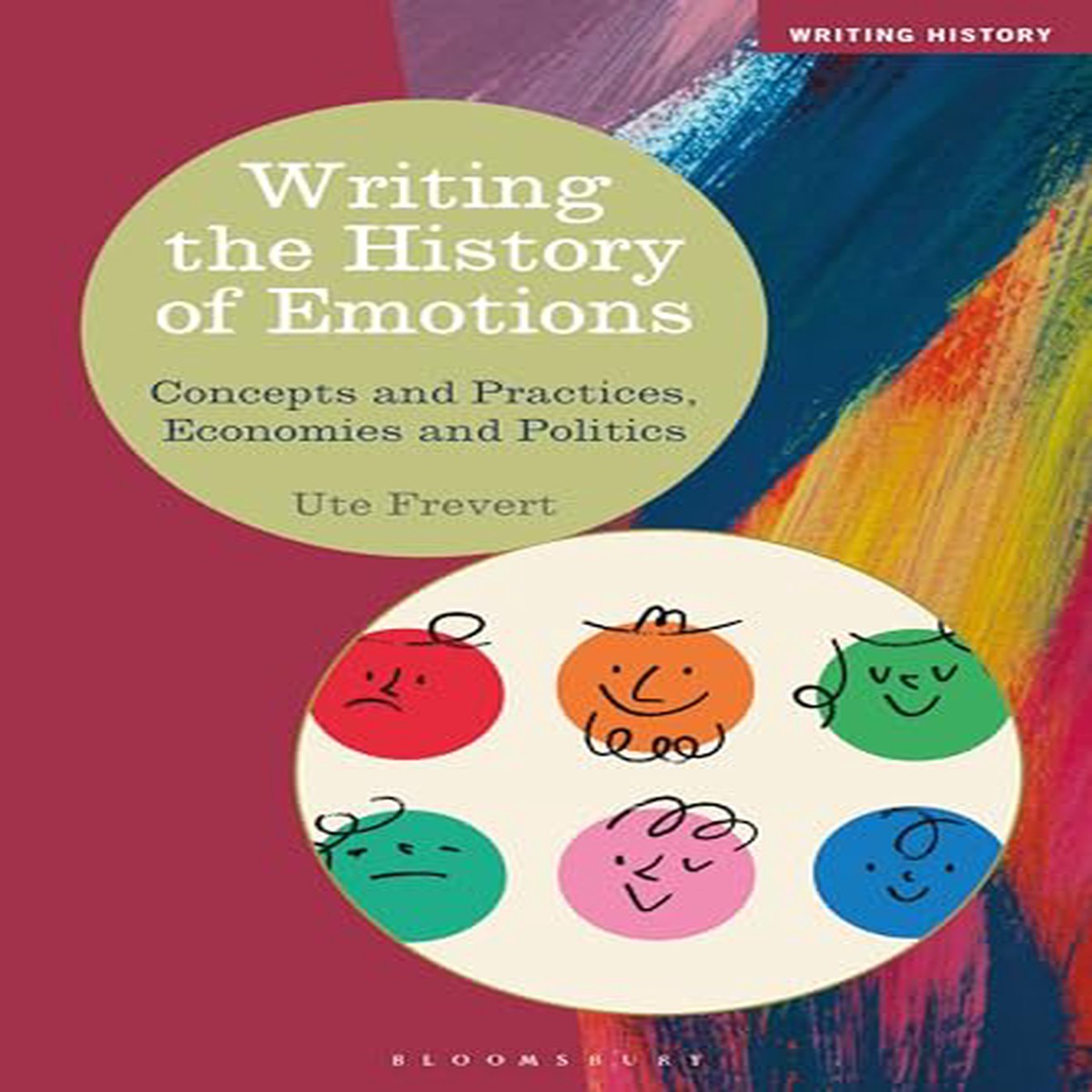 Writing the History of Emotions Concepts and Practices Economies and Politics