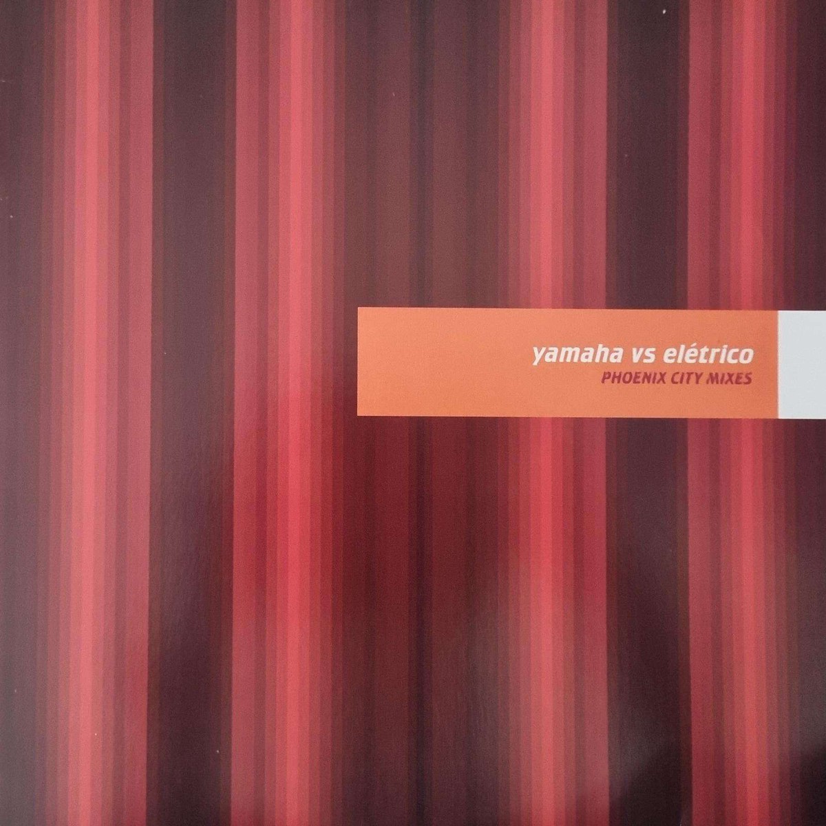 Yamaha vs Eletrico - Phoenix City Mixes (12 inch single)