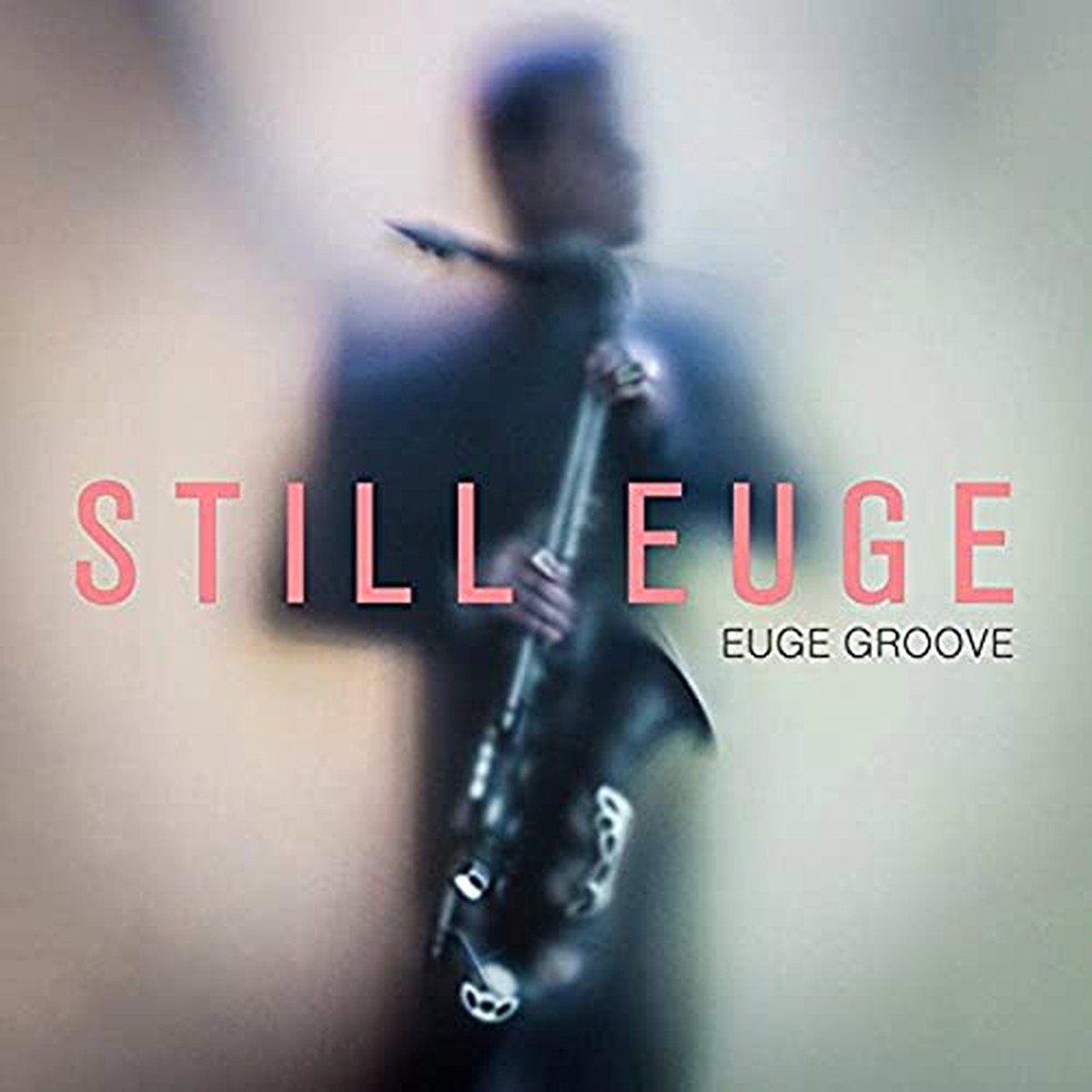 Euge Groove - Still Euge CD