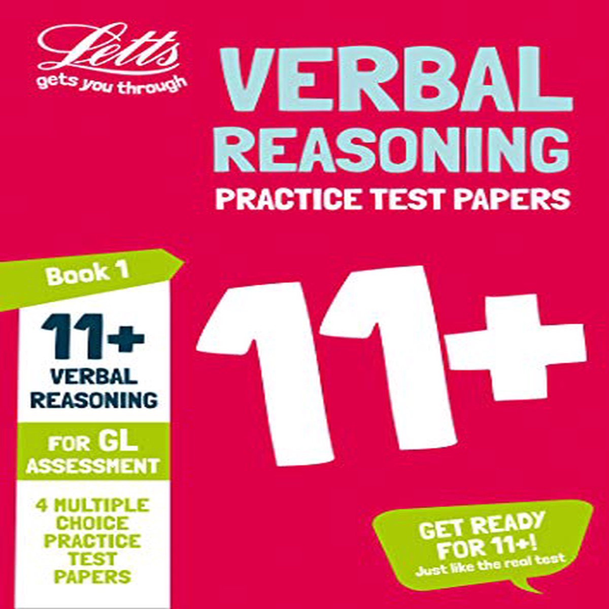 11 Verbal Reasoning Practice Test Papers - Multiple-Choice for the GL Assessment Tests (Letts 11 Success)