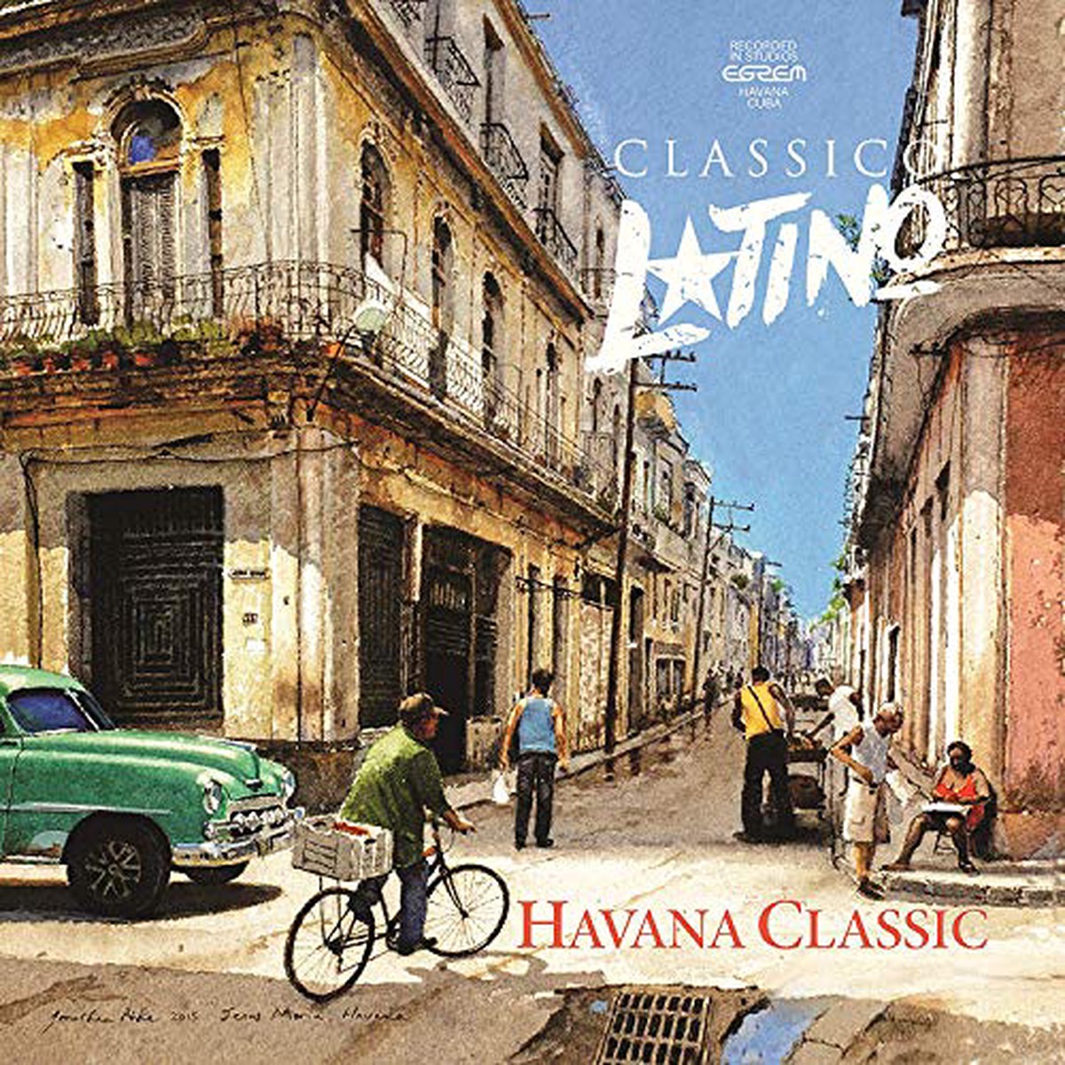 Classico Latino - Havana Classic CD