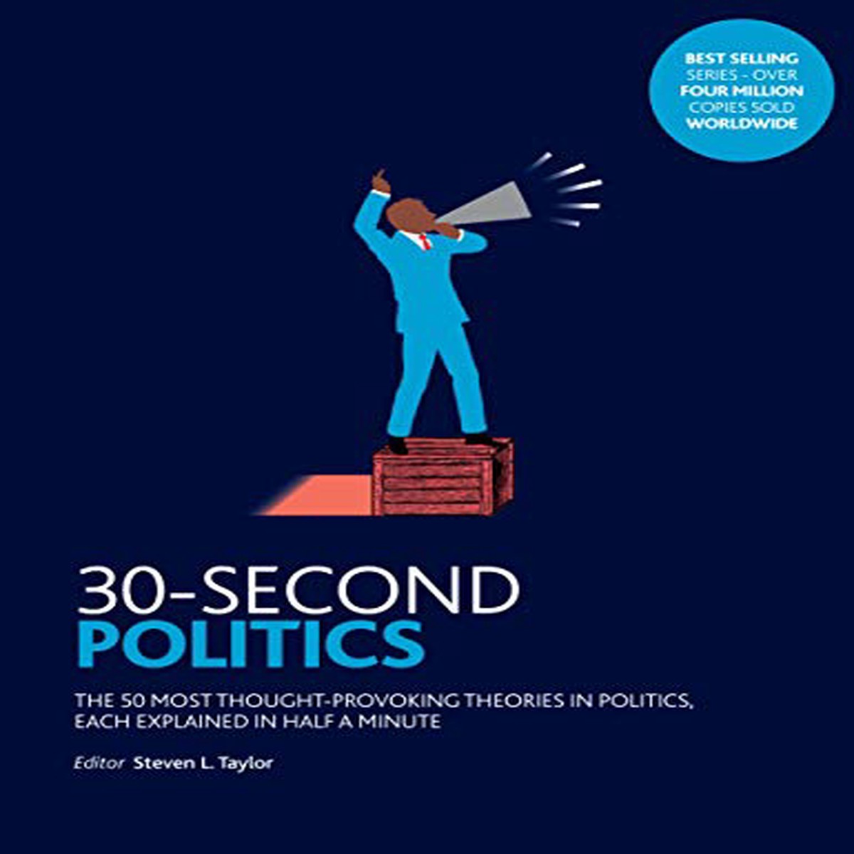30-Second Politics The 50 Most Thought-provoking Theories in Politics