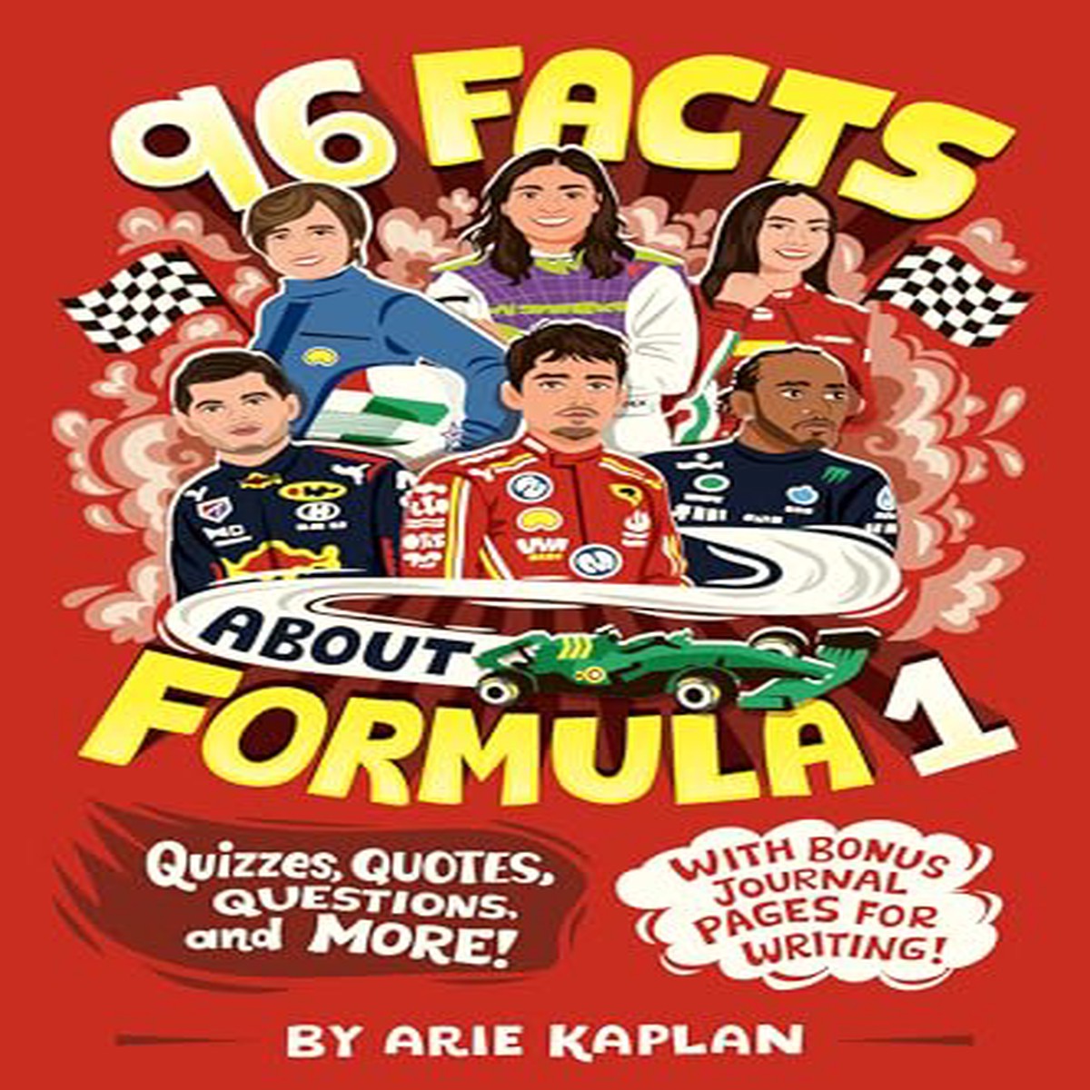 96 Facts About Formula 1 Quizzes Quotes Questions and More With Bonus Journal Pages for Writing