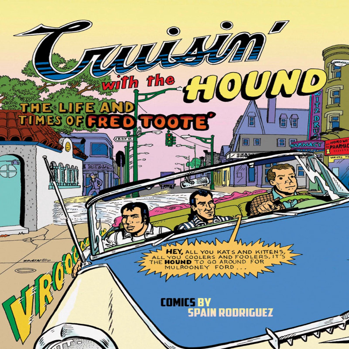 Cruisin With the Hound The Life and Times of Fred Toote
