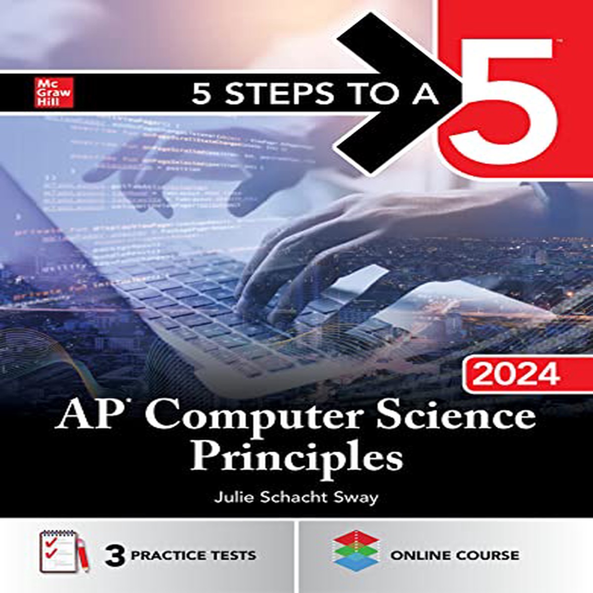 5 Steps to a 5 AP Computer Science Principles 2024