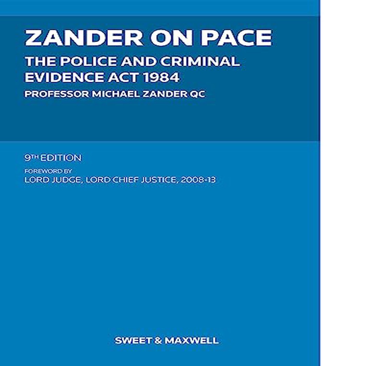 Zander on PACE Police and Criminal Evidence Act 1984 The