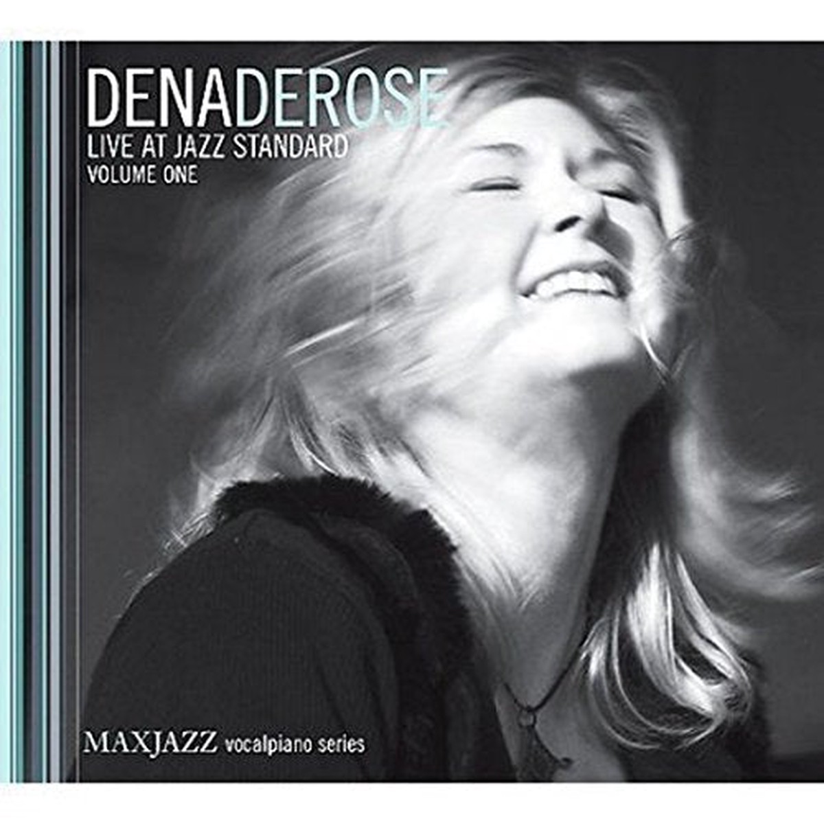 Dena DeRose - Live At Jazz Standard Volume 1 CD