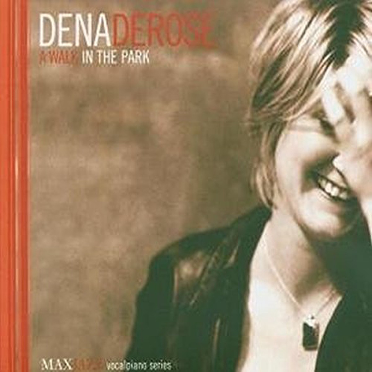 Dena Derose - A Walk In The Park CD