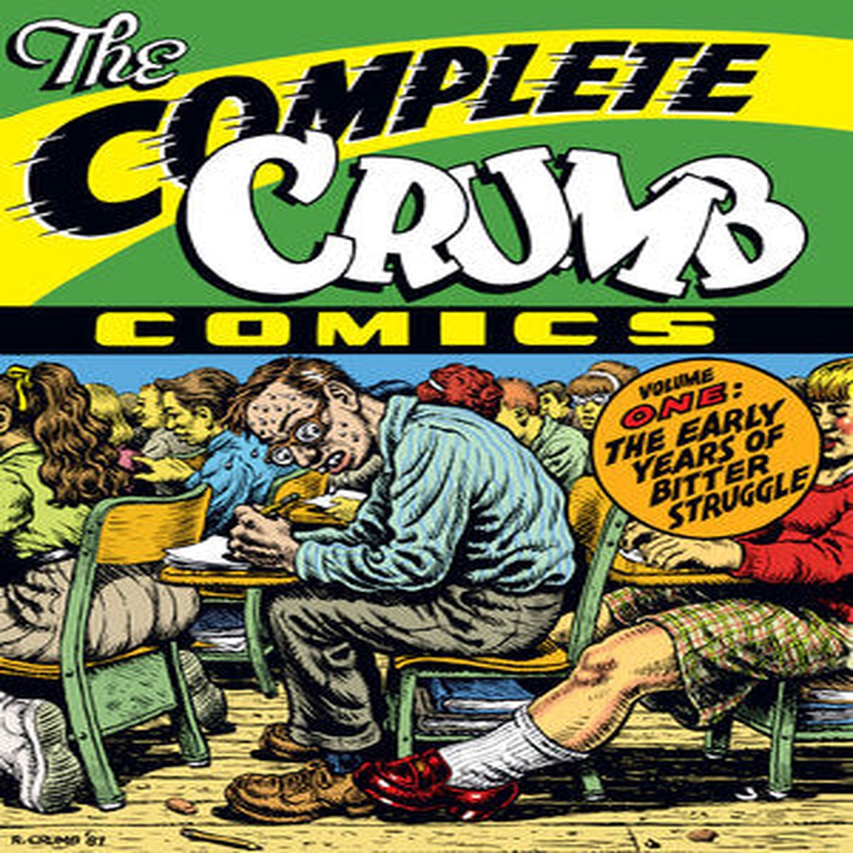 The Complete Crumb Comics Vol 1 The Early Years of Bitter Struggle