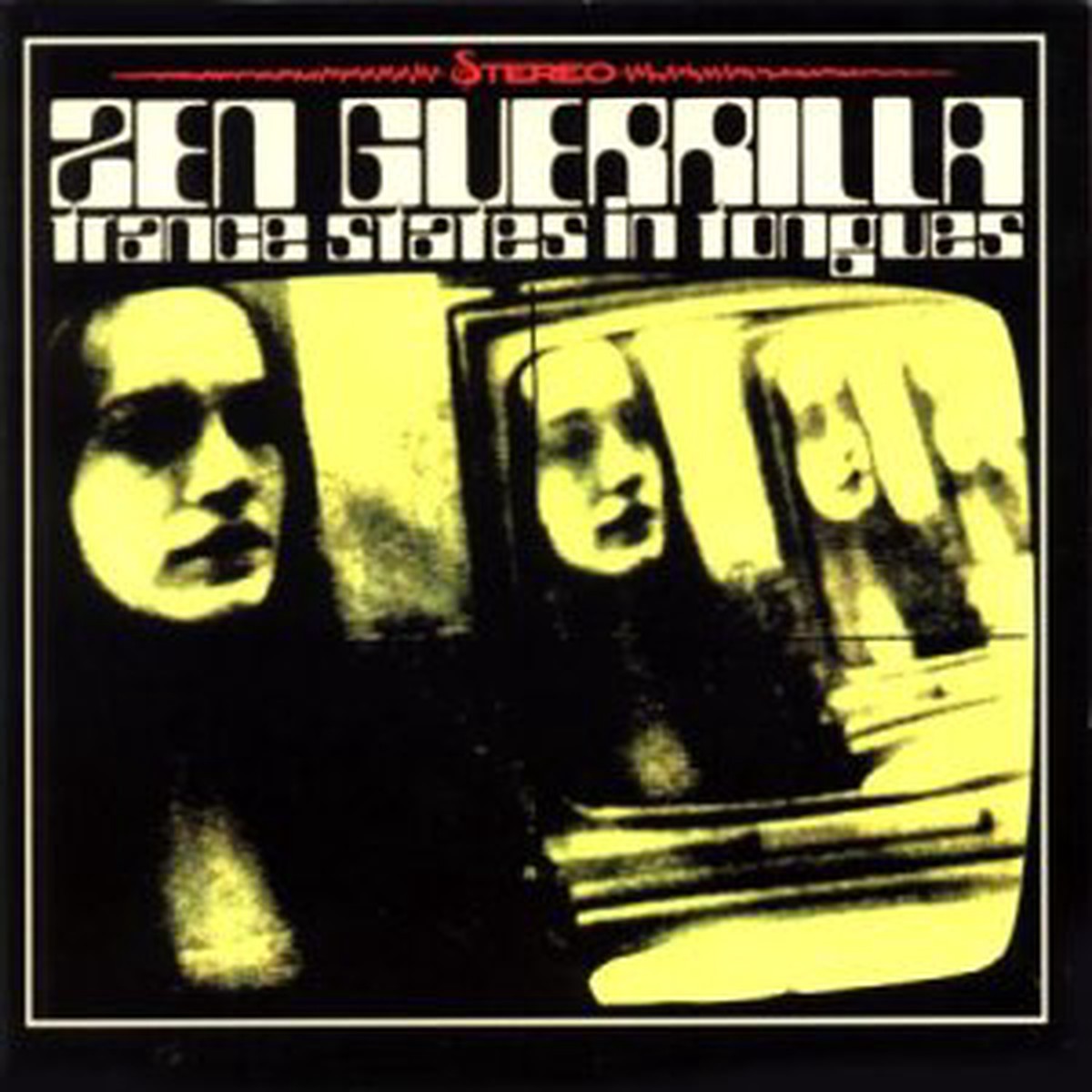 Zen Guerilla - ZEN GUERRILLA-TRANCE STATES IN TONGUES CD