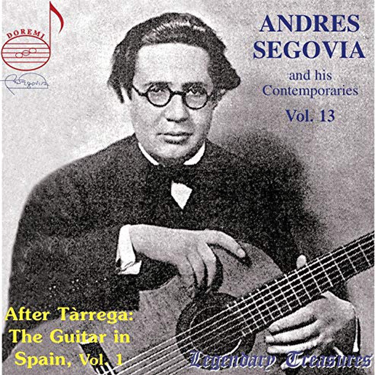 Andres Segovia - Andres Segovia and his Contemporaries Vol 13 - After Trrega The Guitar in Spain Part 1 1927 - 1930 CD