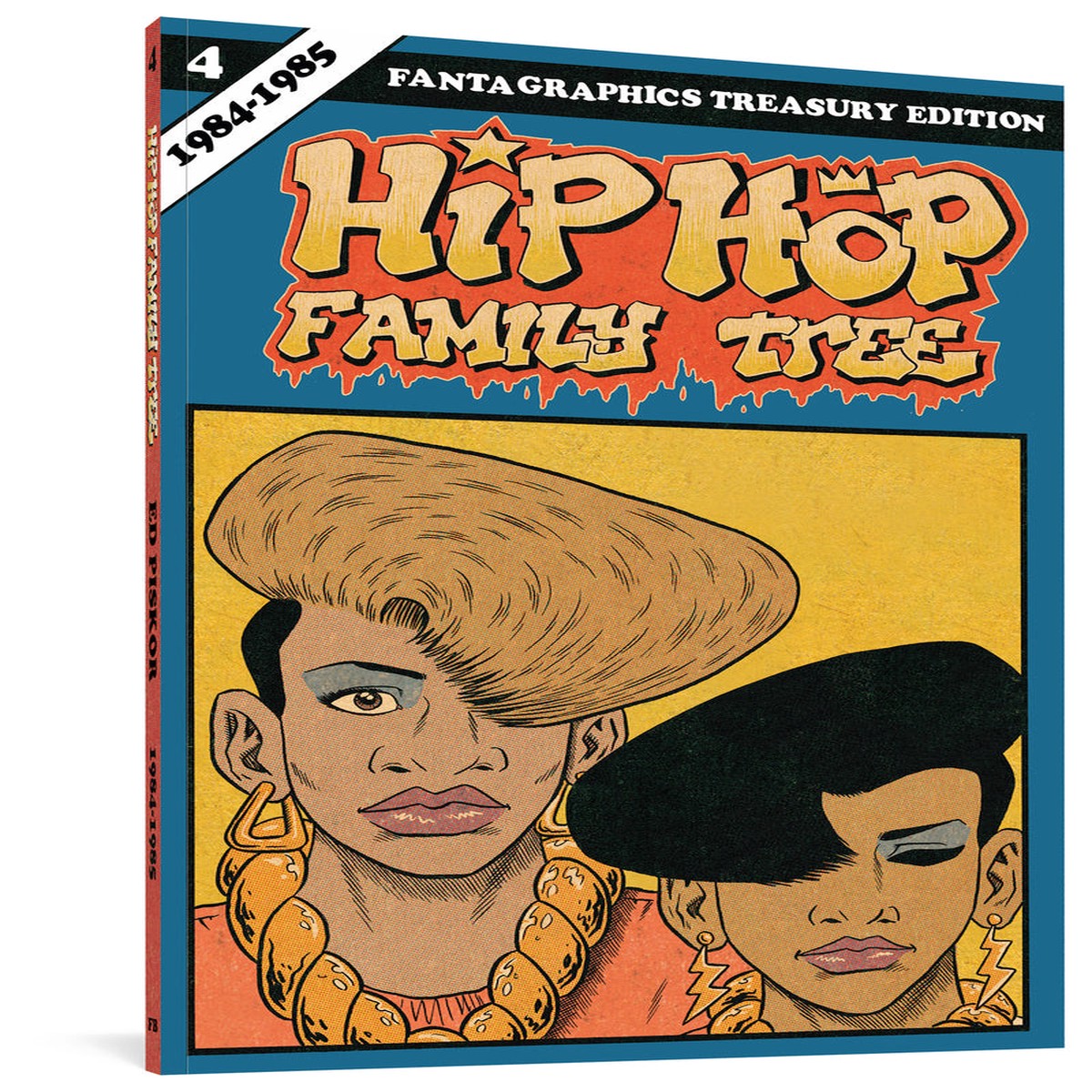 Hip Hop Family Tree Book 4 1984-1985