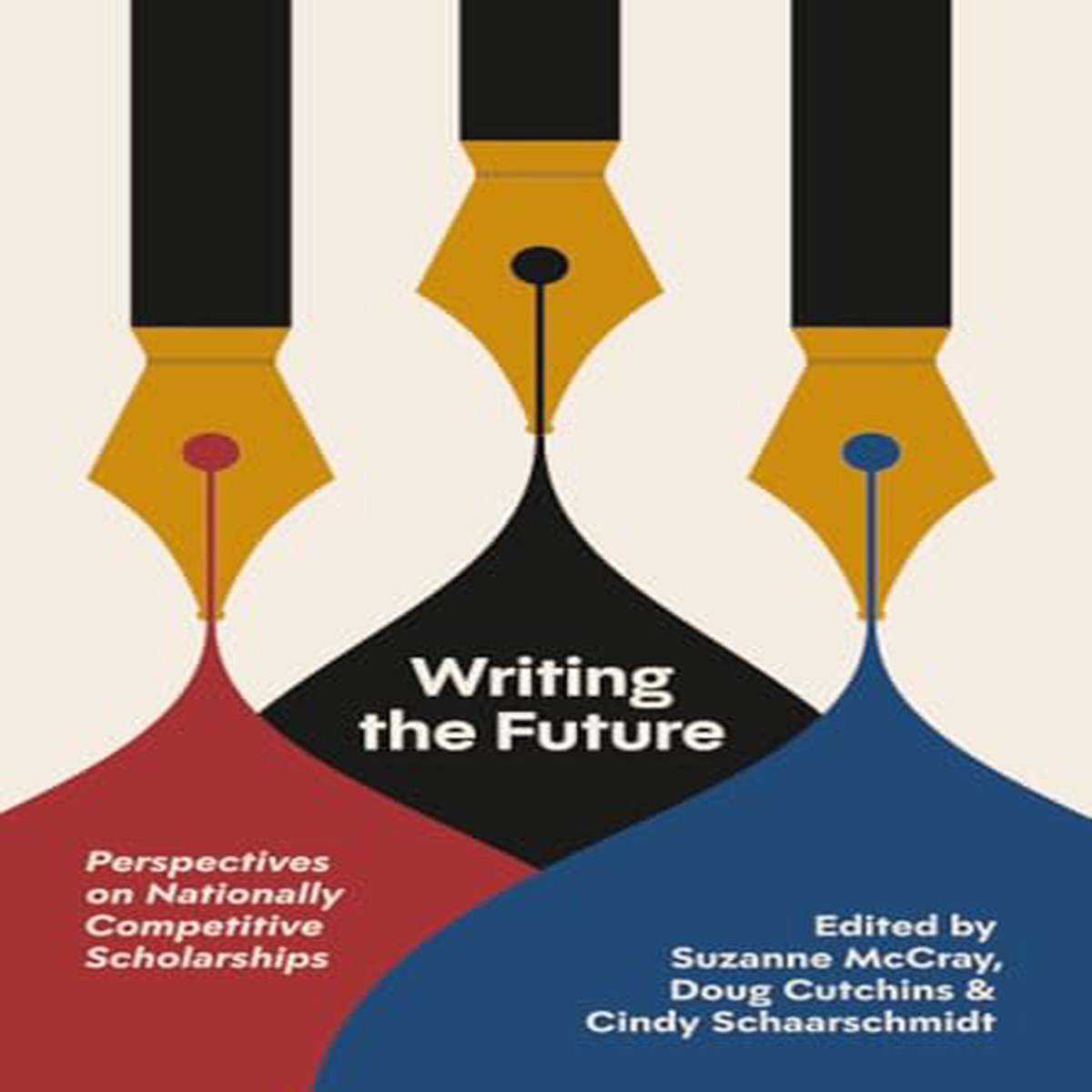 Writing the Future Perspectives on Nationally Competitive Scholarships