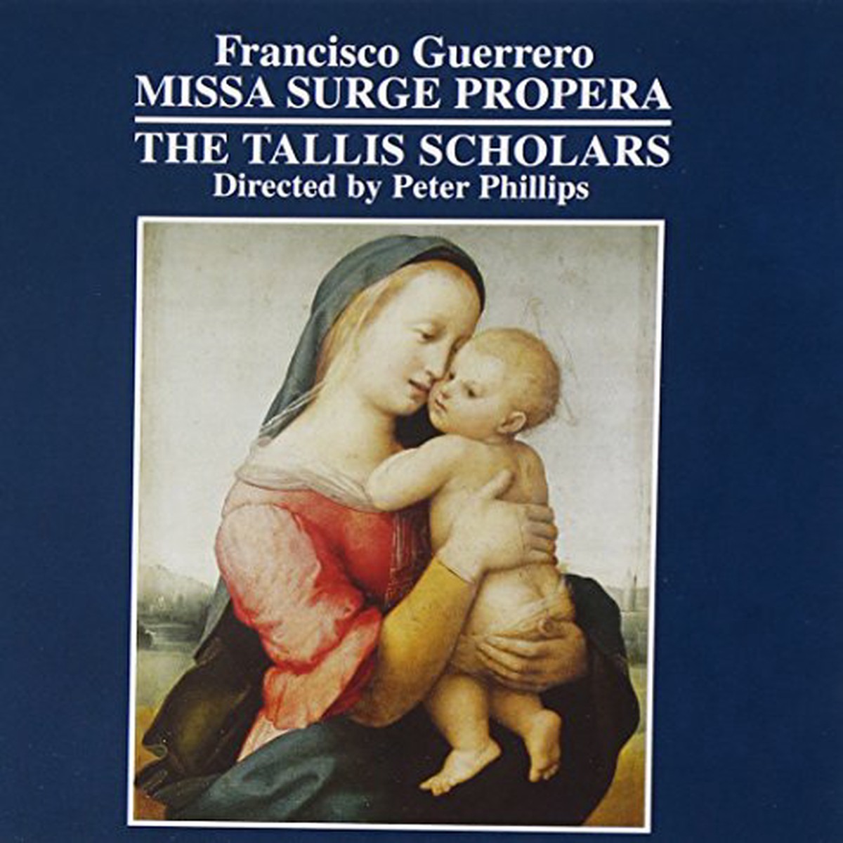 Tallis Scholarsphillips - Francisco Guerrero Missa Surge Propera CD