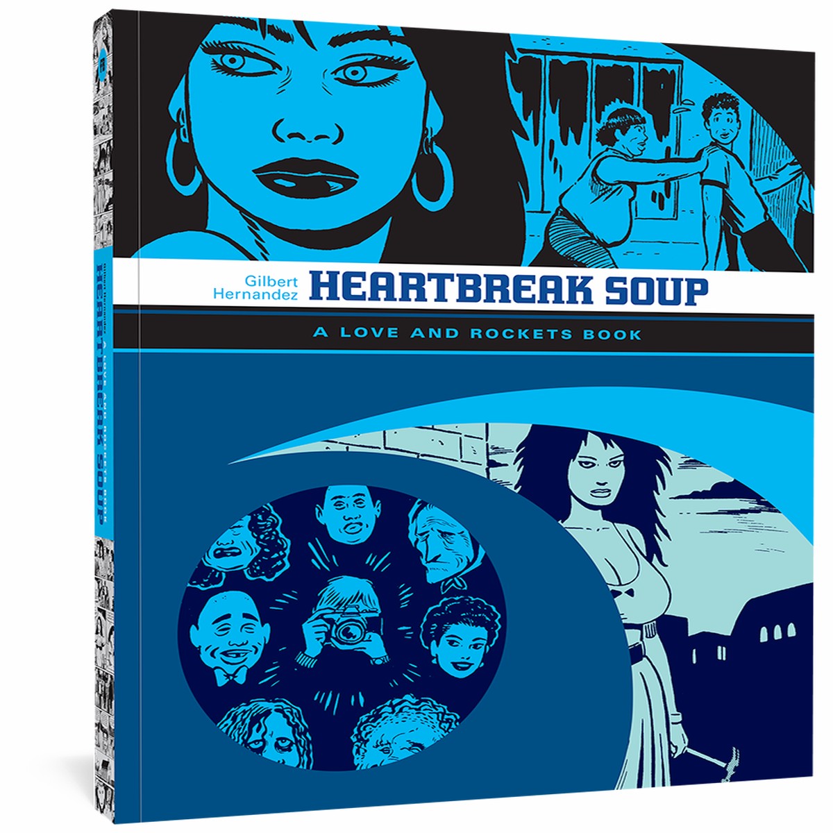 Heartbreak Soup Love and Rockets Book 2