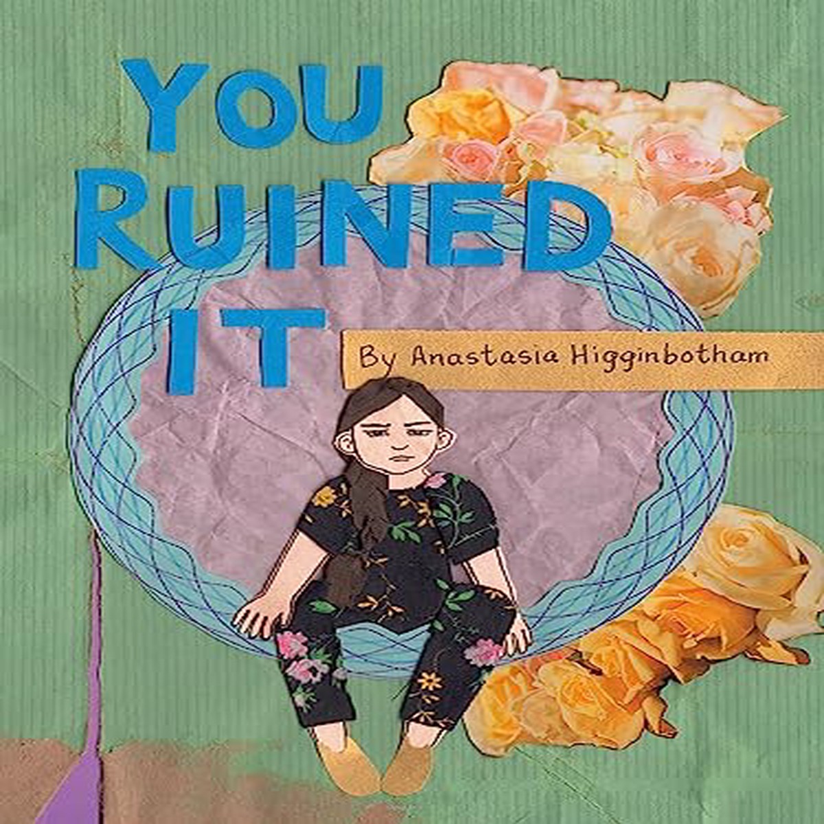 You Ruined It A Book About Boundaries