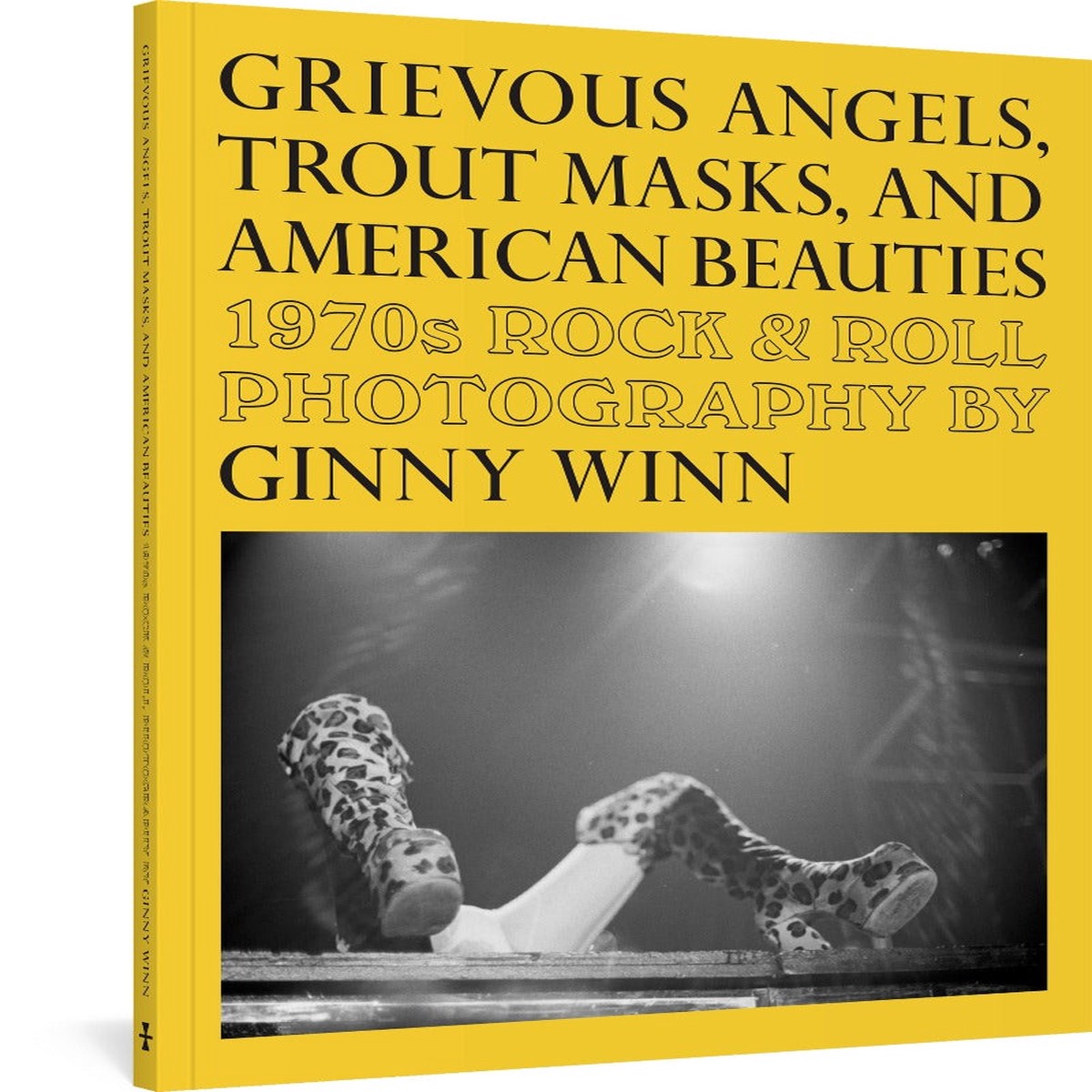 Grievous Angels Trout Masks and American Beauties 1970s Rock Roll Photography of Ginny Winn
