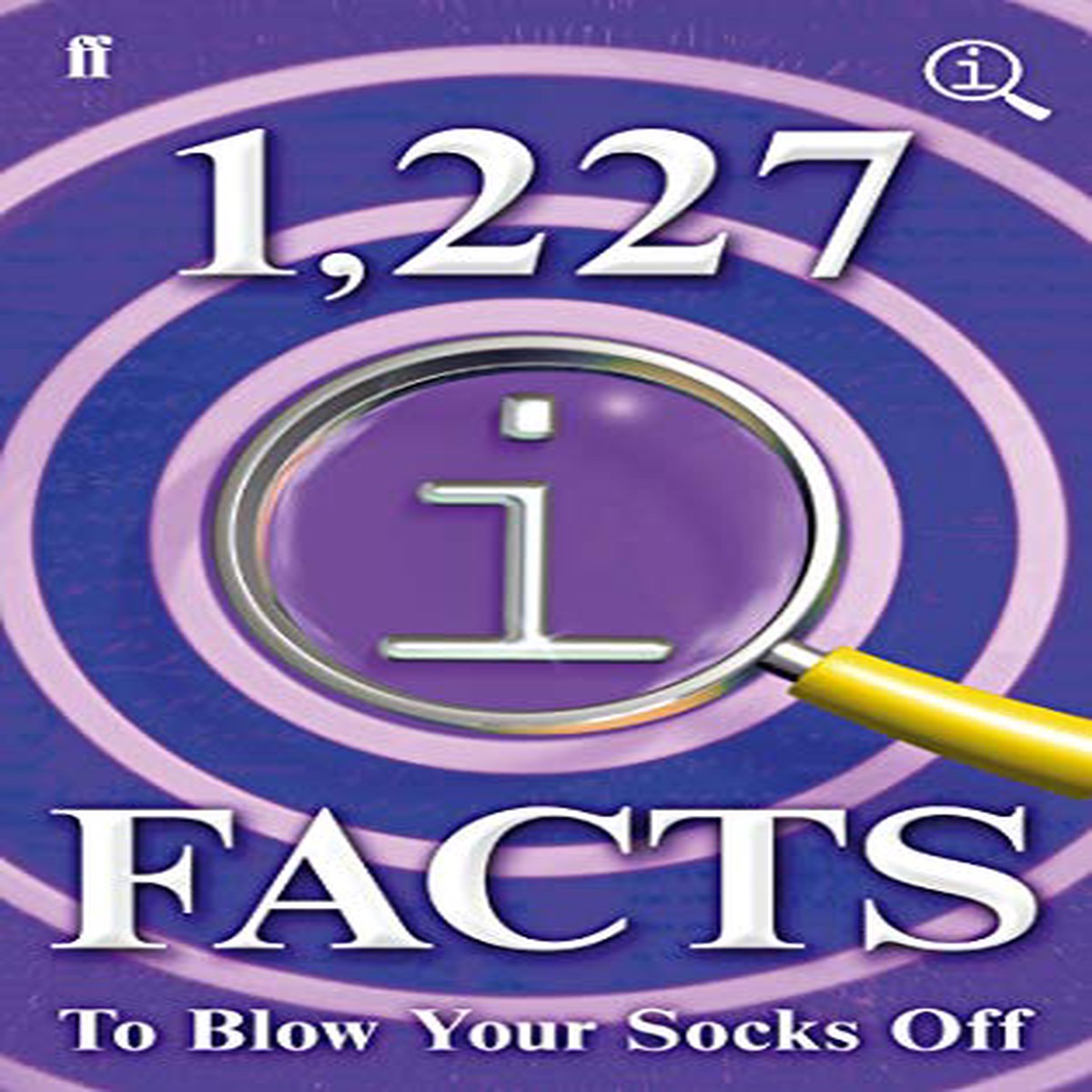 1227 QI Facts To Blow Your Socks Off