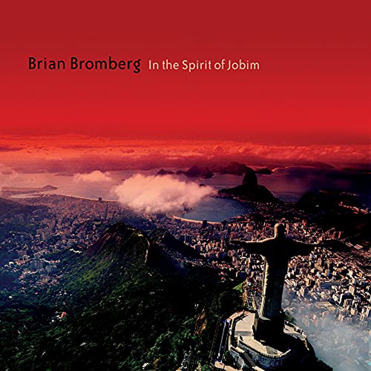 Brian Bromberg - In the Spirit of Jobim CD