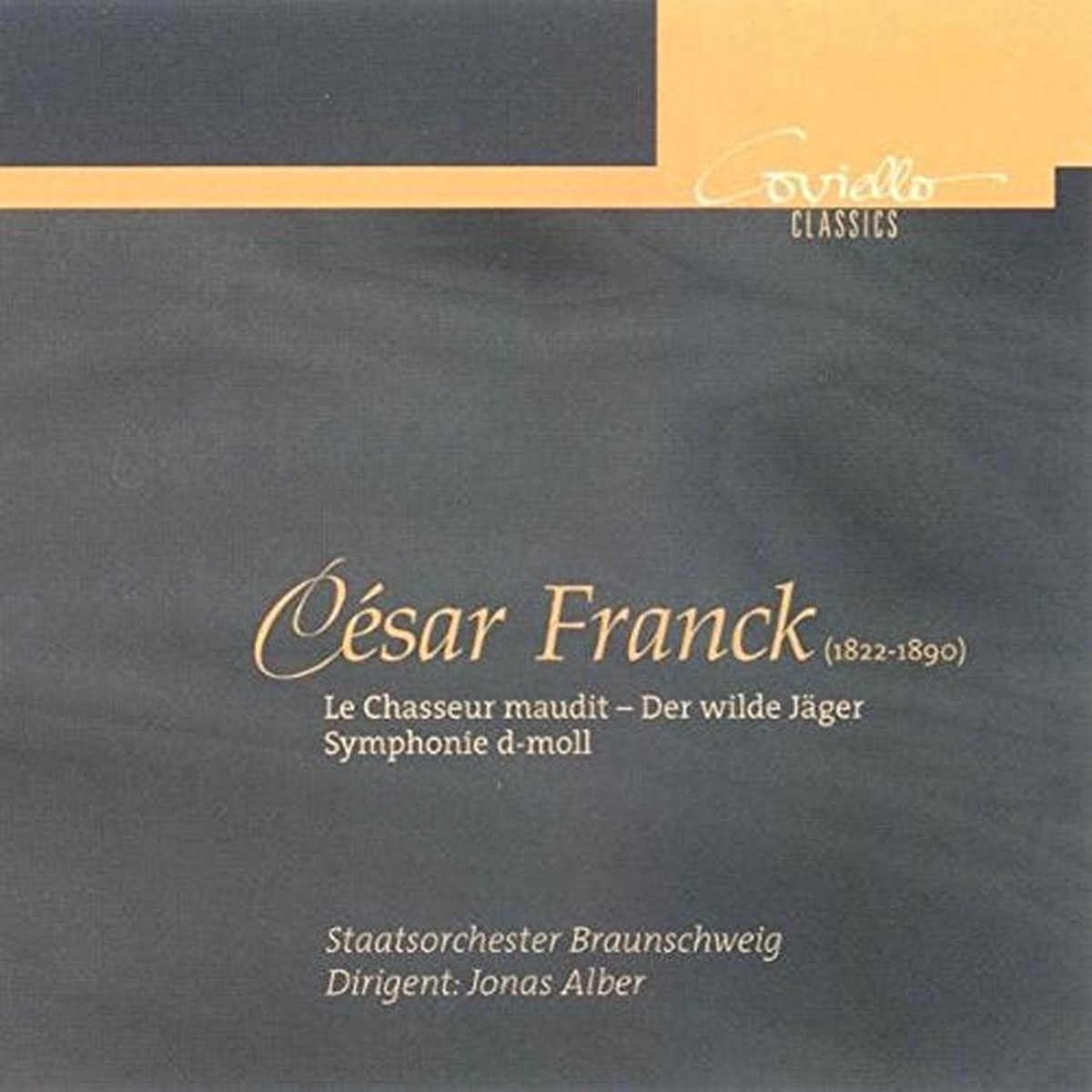 ALBERSTAATSORCH BRAUNSCHWEIG - Csar Franck Le Chasseur maudit (The Wild Hunter)Symphony in D minor CD